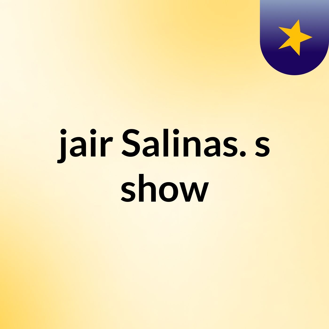 jair Salinas.'s show