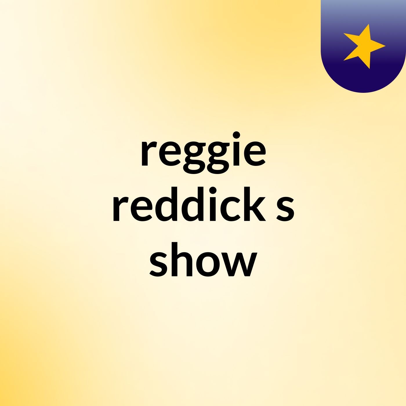 reggie reddick's show
