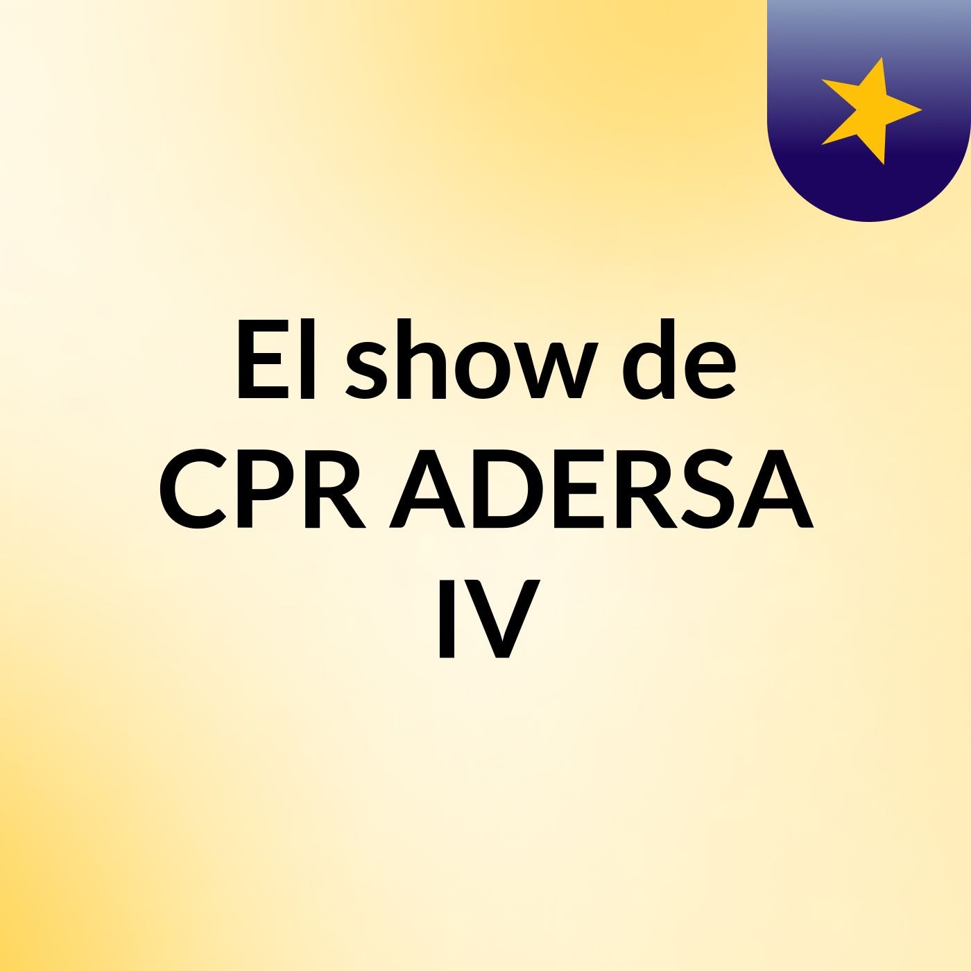 El show de CPR ADERSA IV
