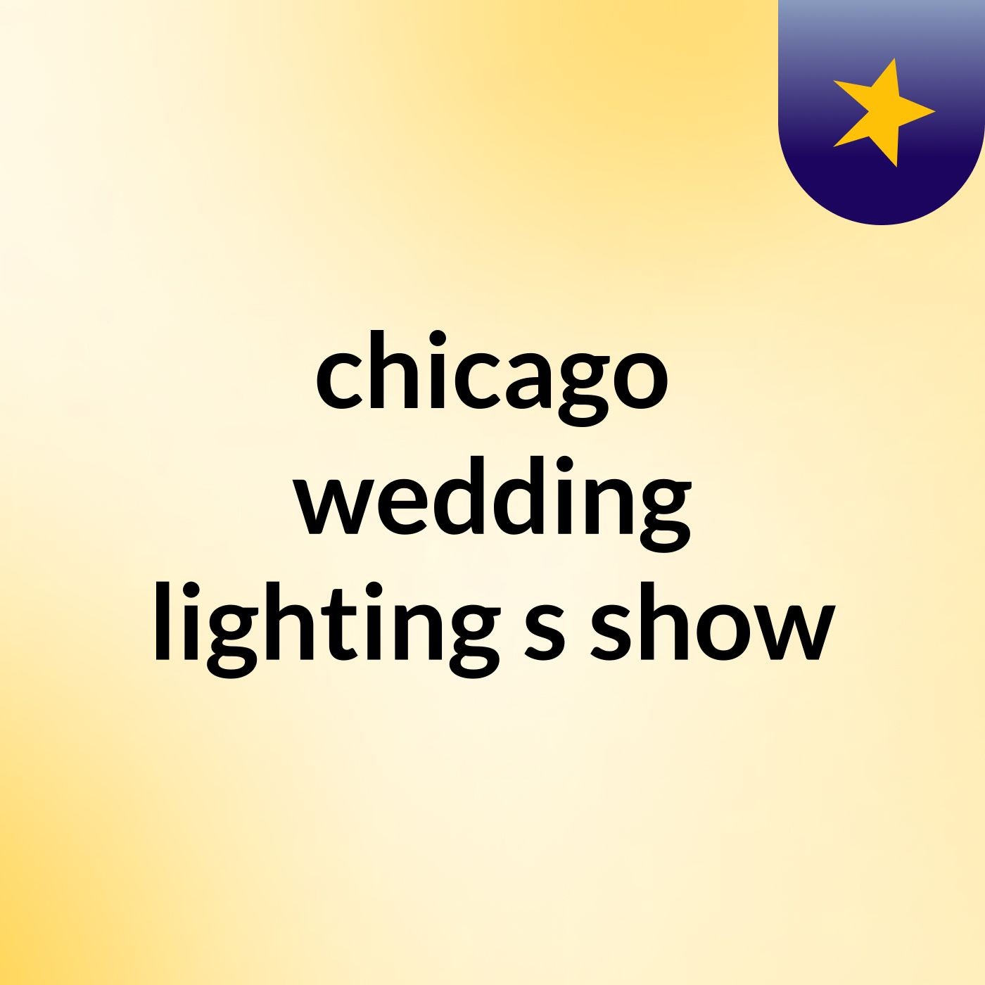 chicago wedding lighting's show