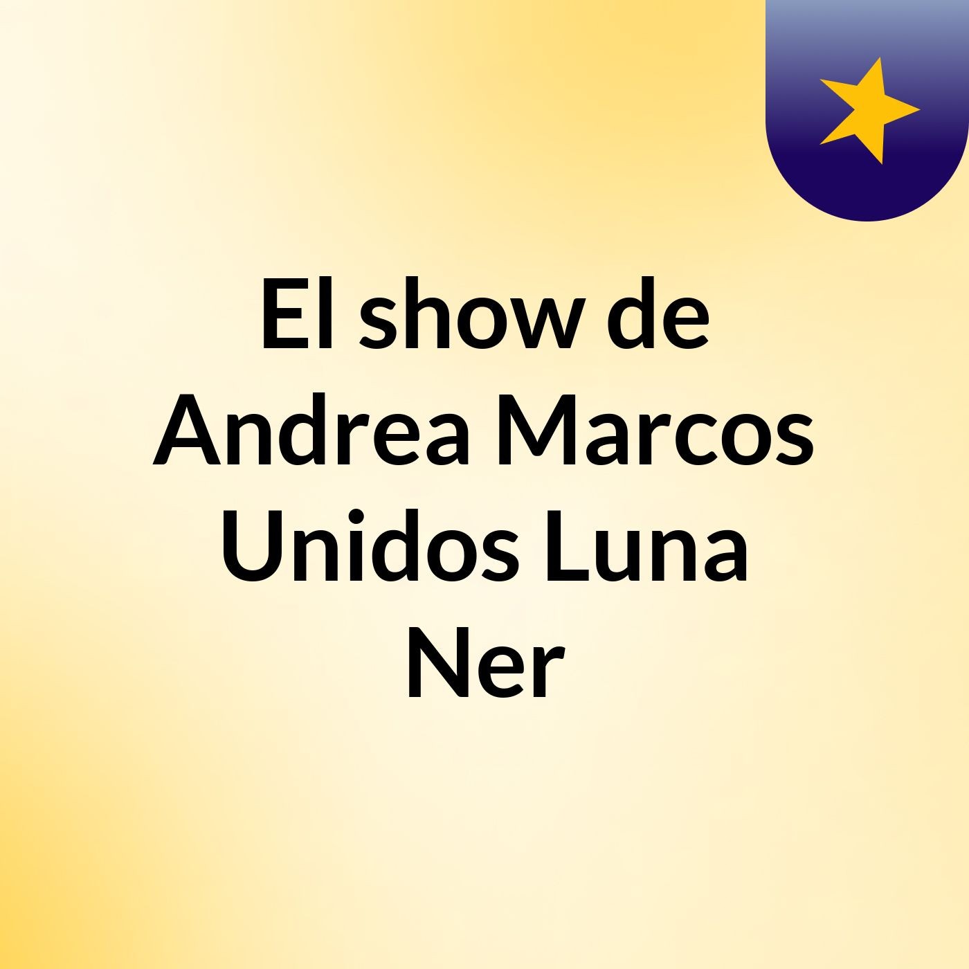 El show de Andrea Marcos Unidos Luna Ner