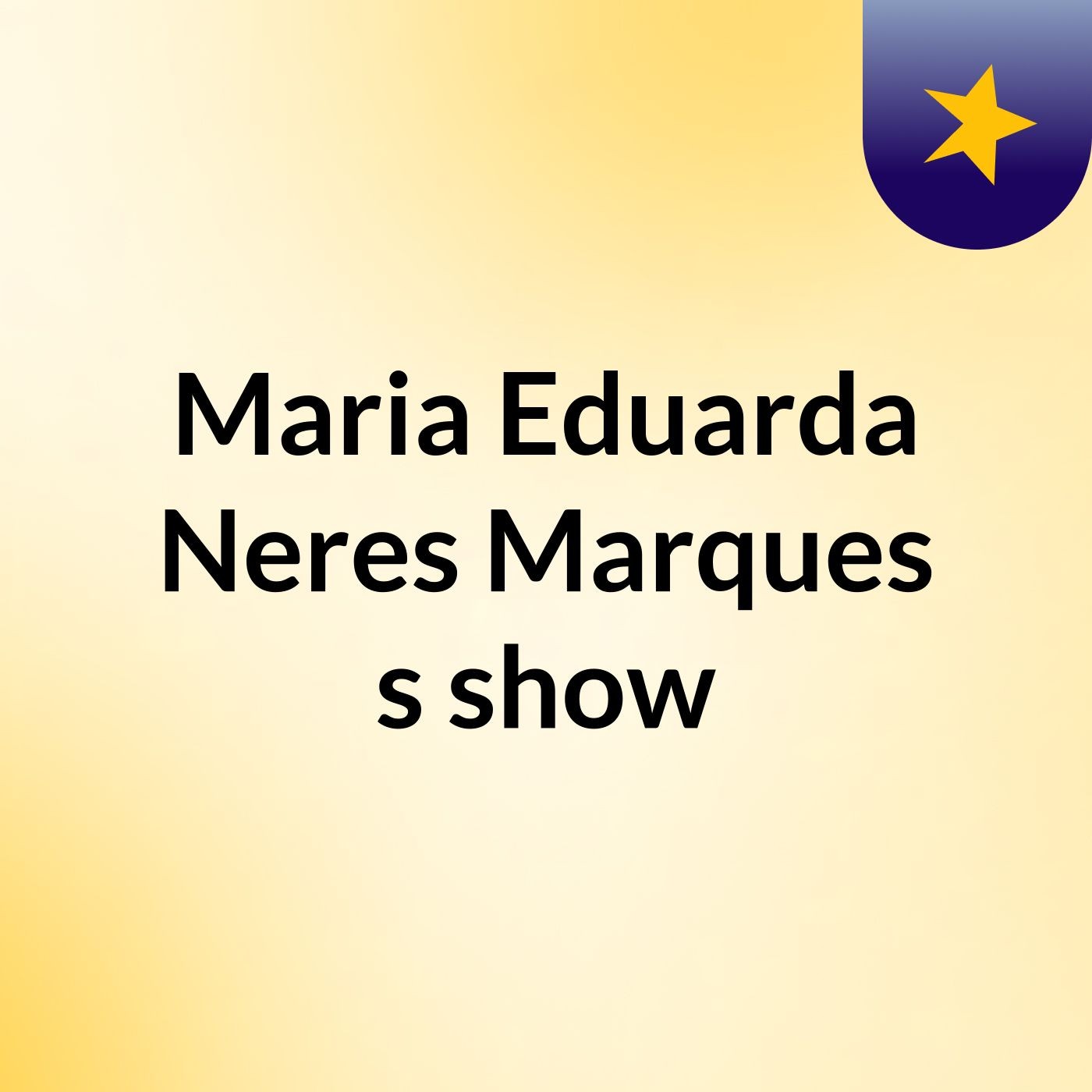Maria Eduarda Neres Marques's show