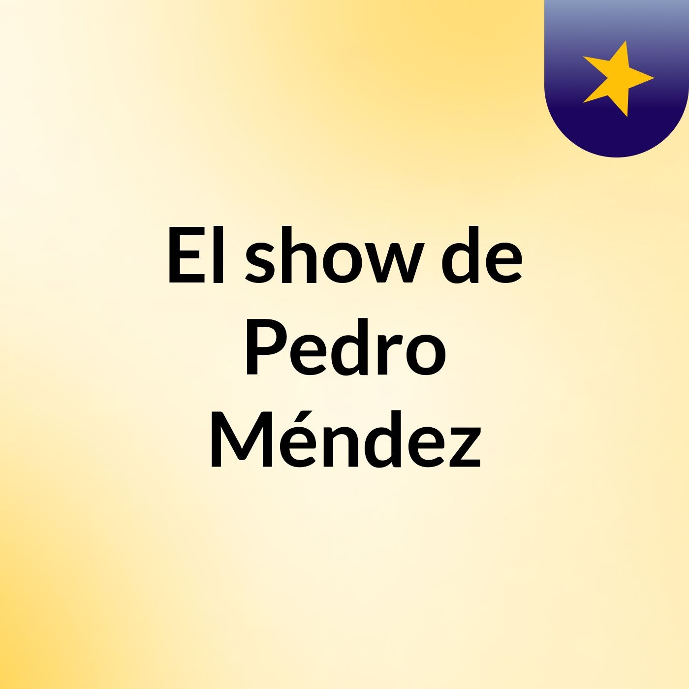 El show de Pedro Méndez
