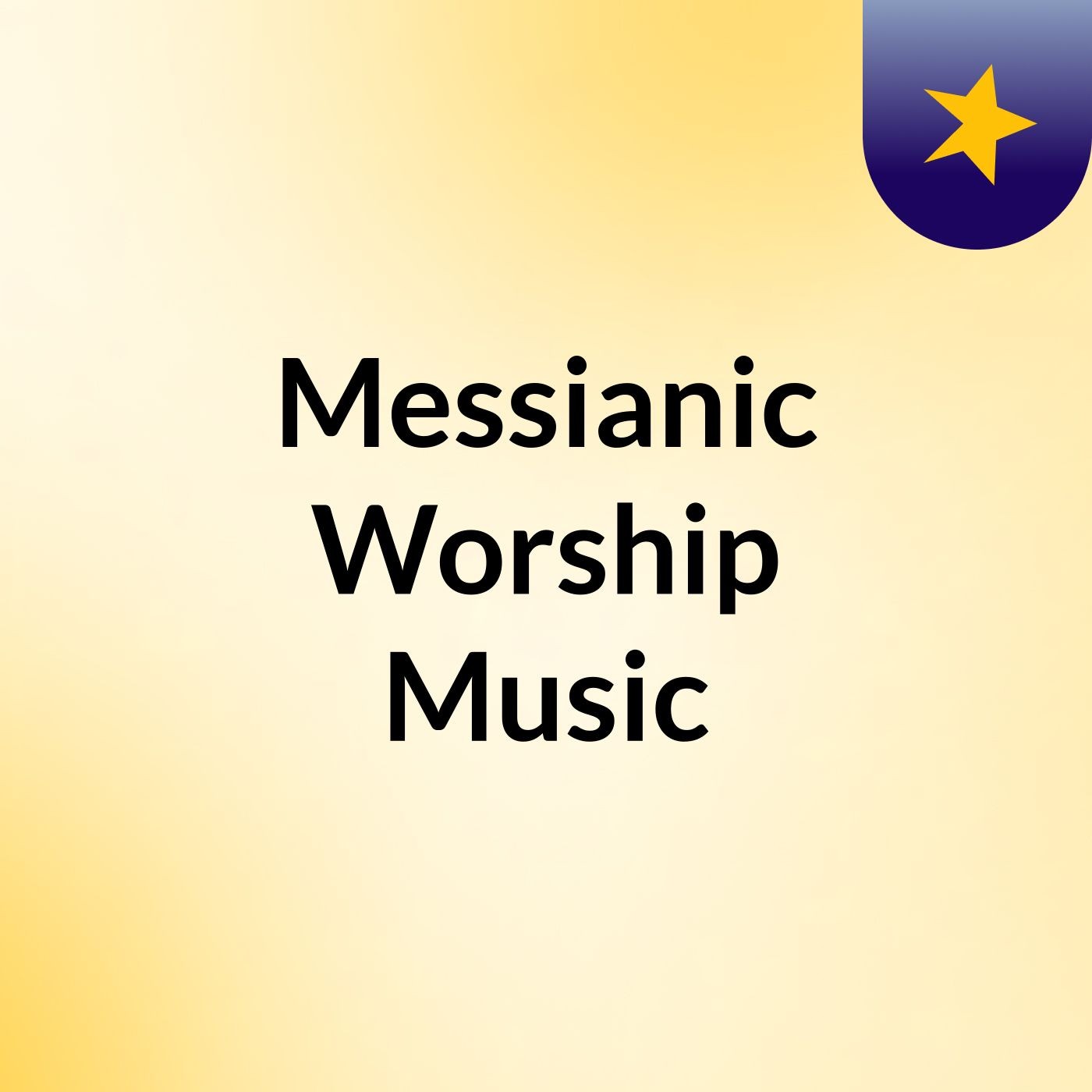 Messianic Worship Music