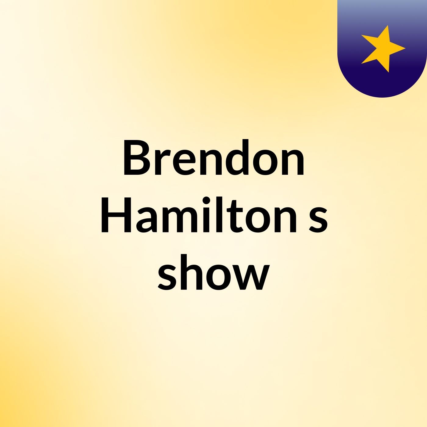 Brendon Hamilton's show podcast artwork
