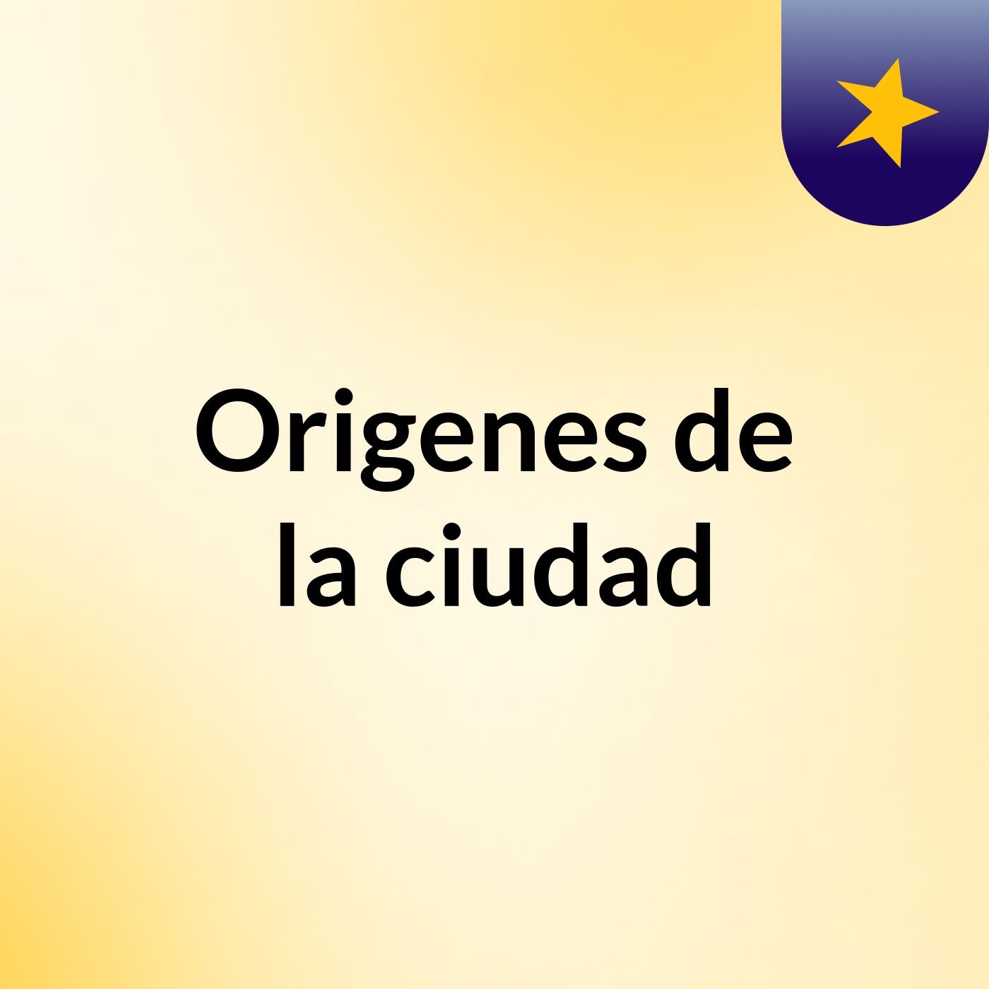 Origenes de la ciudad