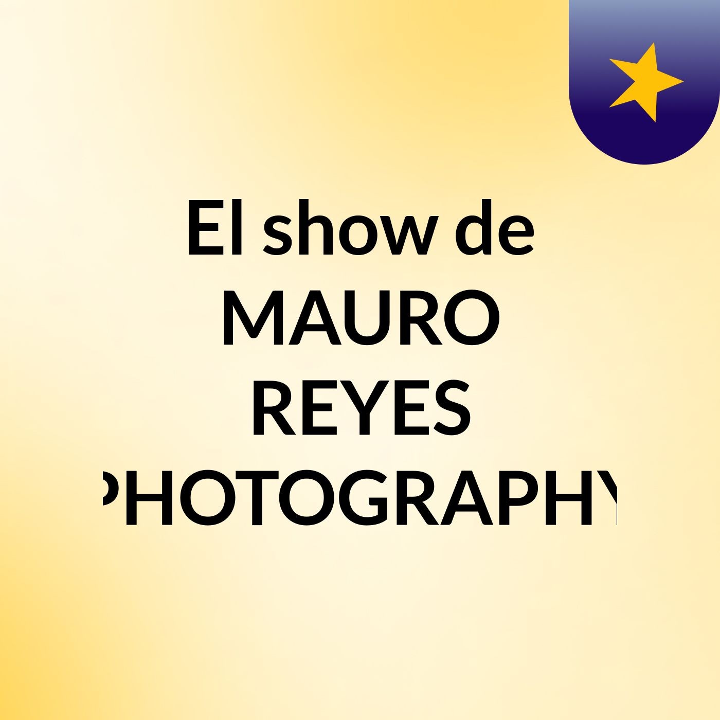 El show de MAURO REYES PHOTOGRAPHY