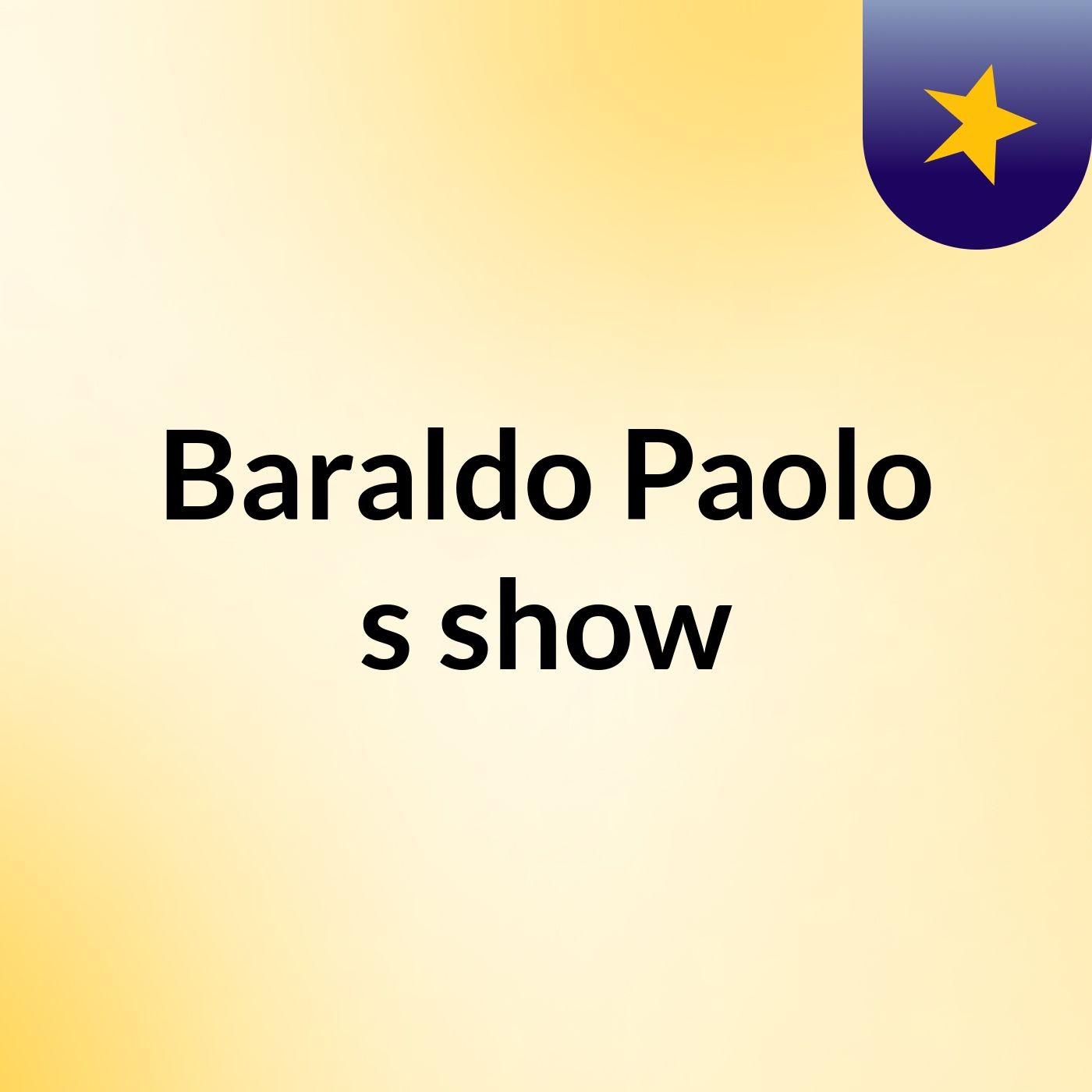 Baraldo Paolo's show