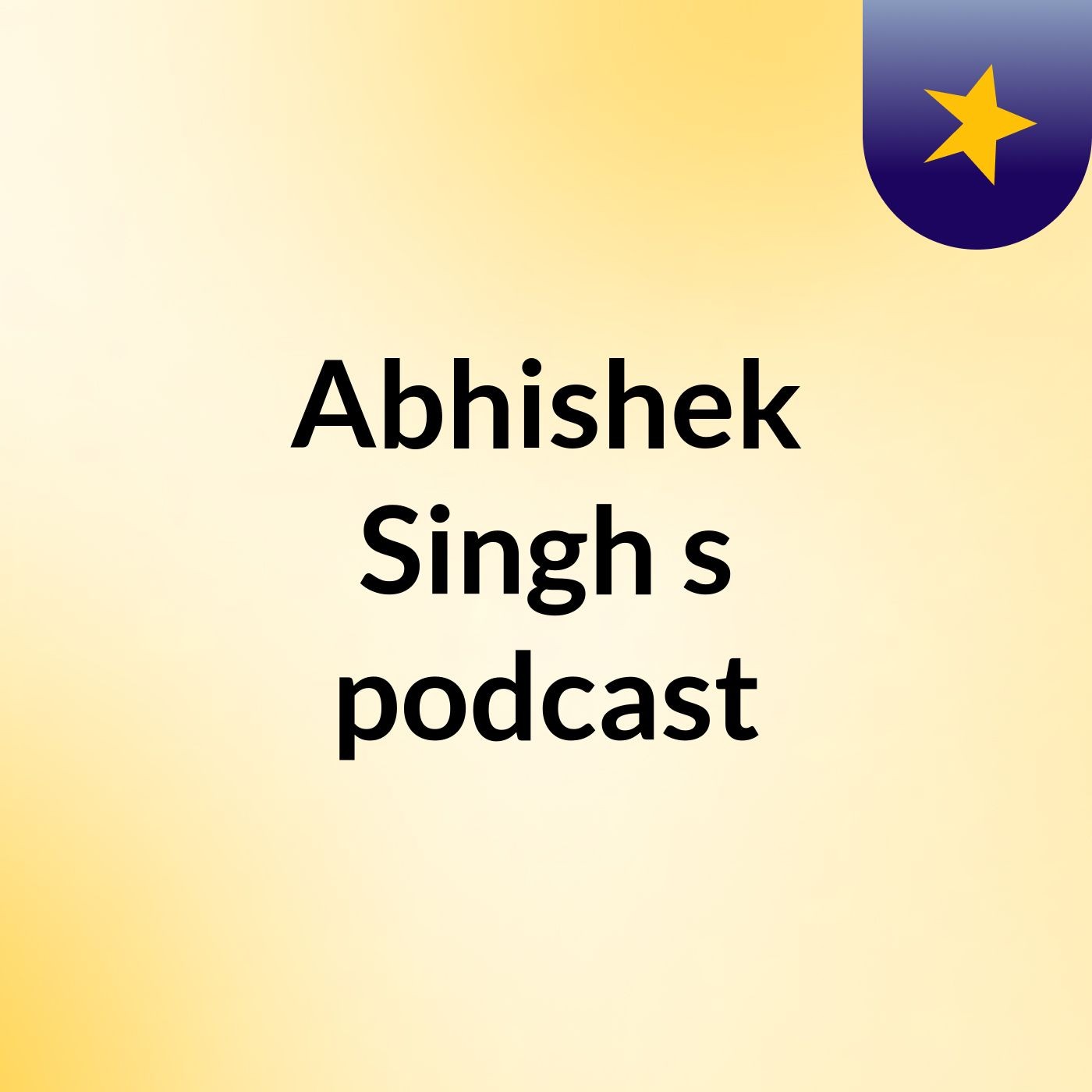 Abhishek Singh's podcast