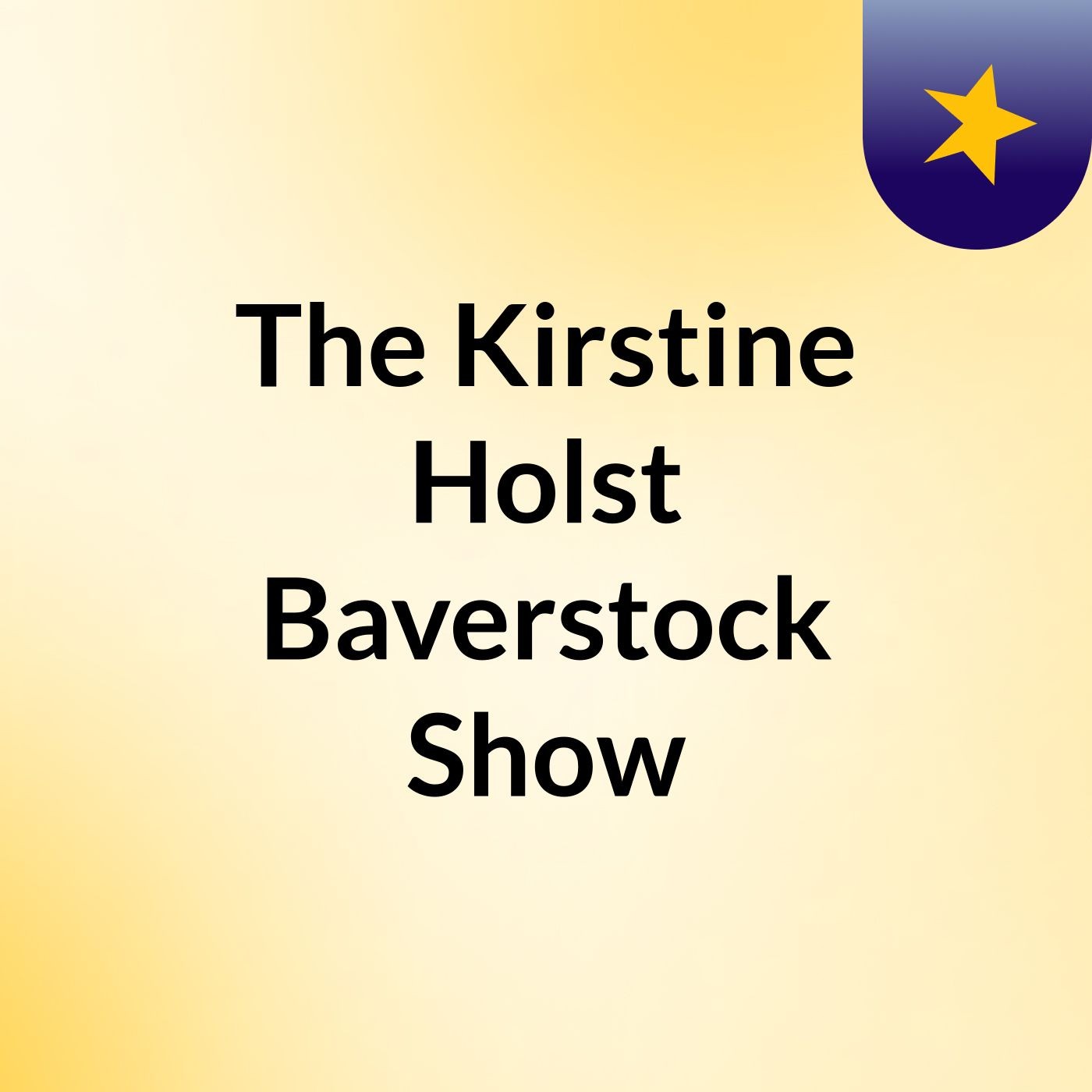 The Kirstine Holst Baverstock Show af Kirstine Holst Baverstock