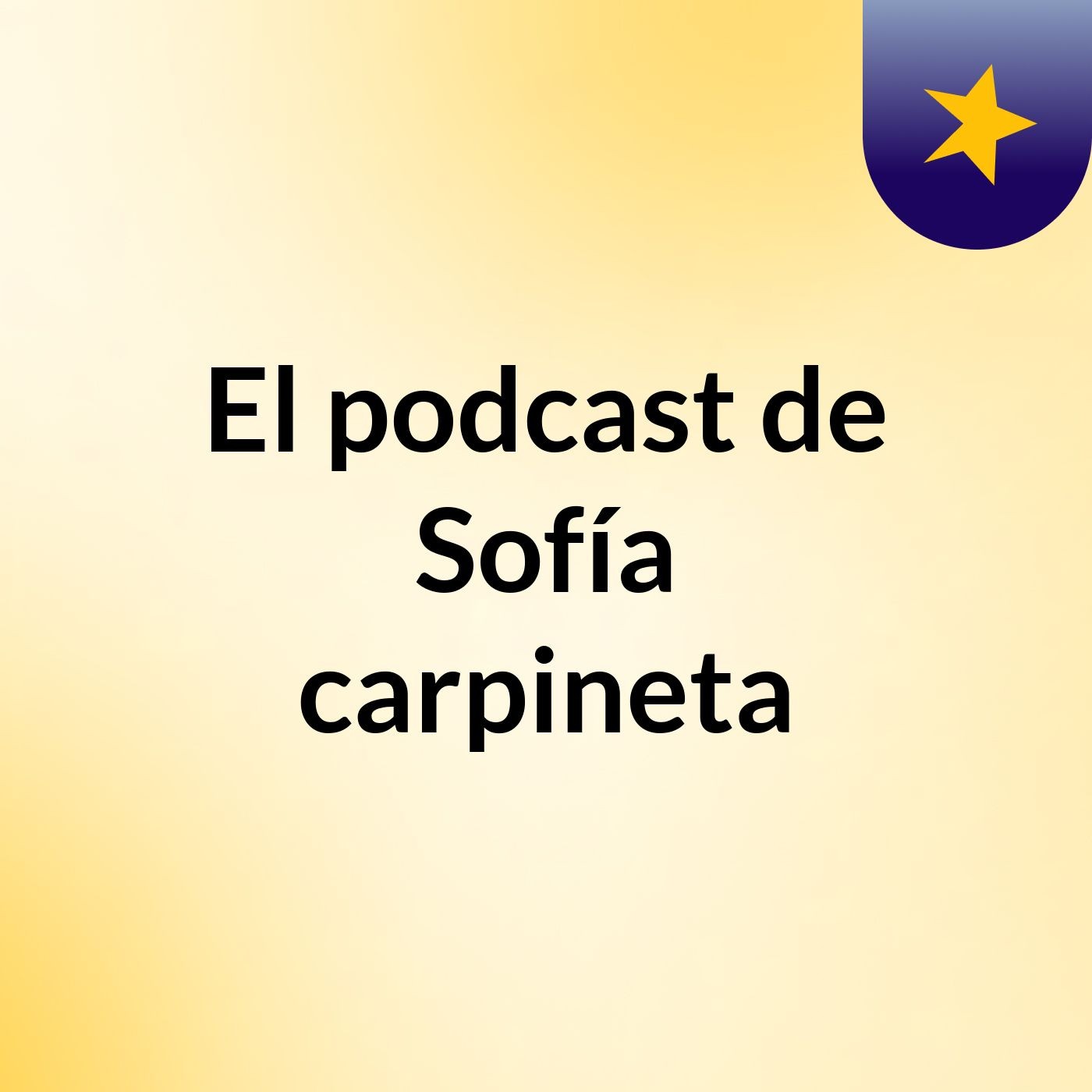 El podcast de Sofía carpineta