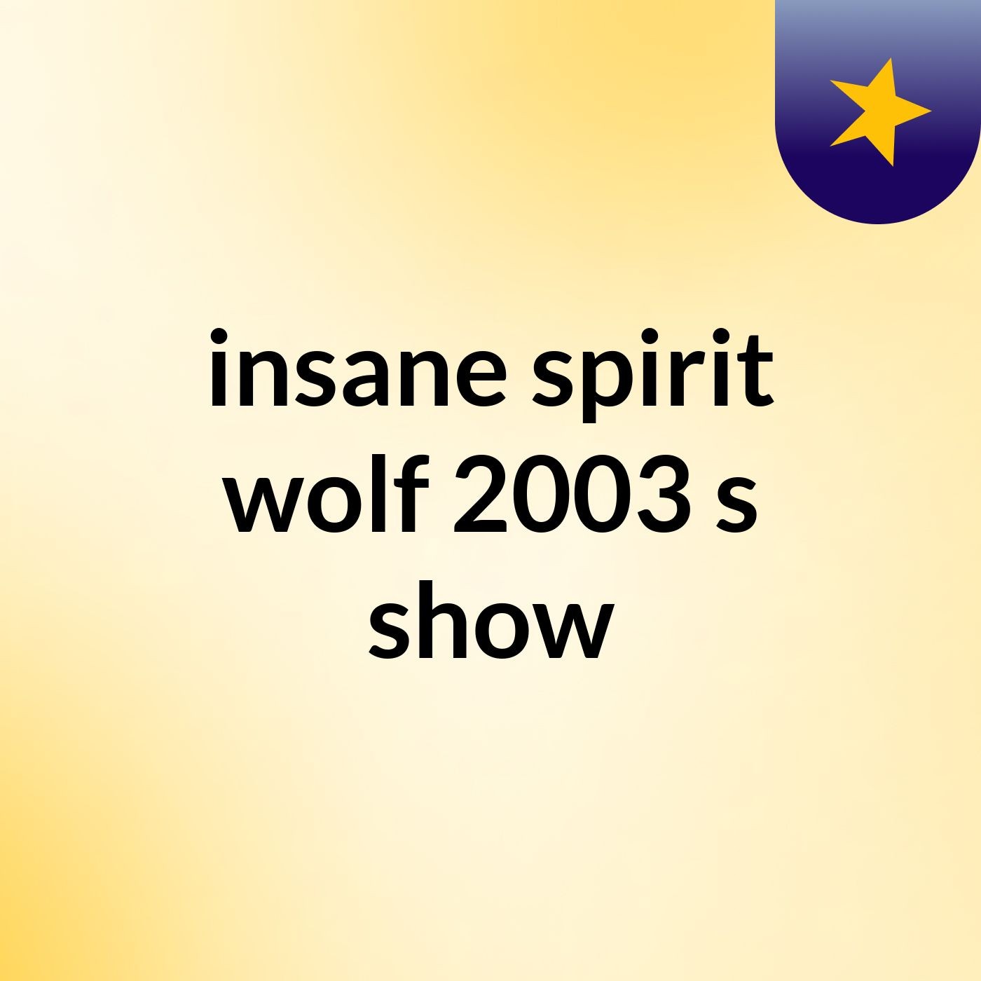 insane spirit wolf 2003's show