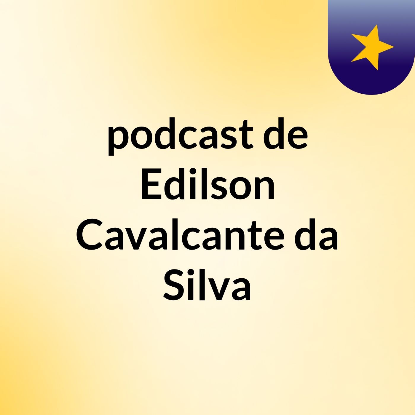 podcast de Edilson Cavalcante da Silva