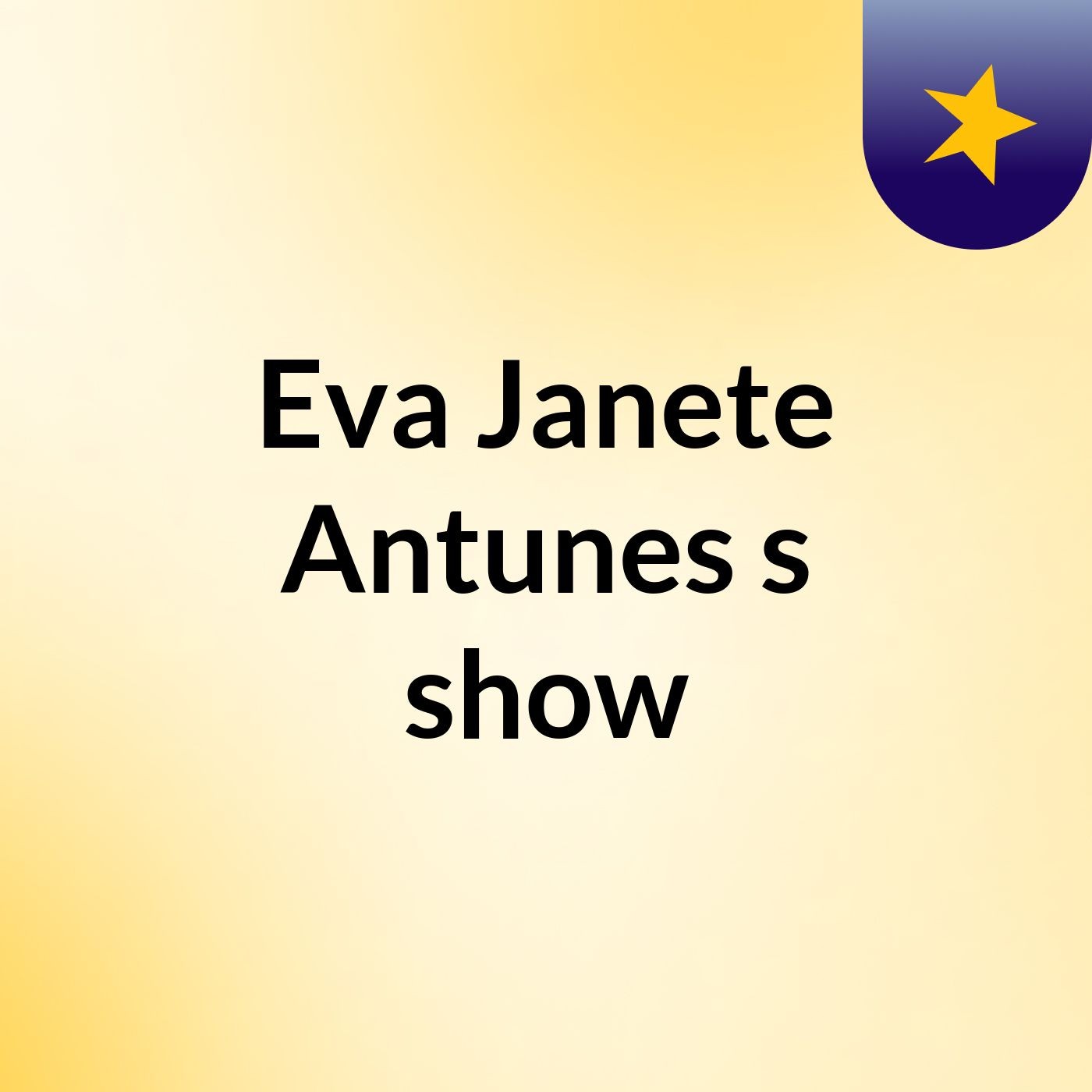 Eva Janete Antunes's show podcast artwork