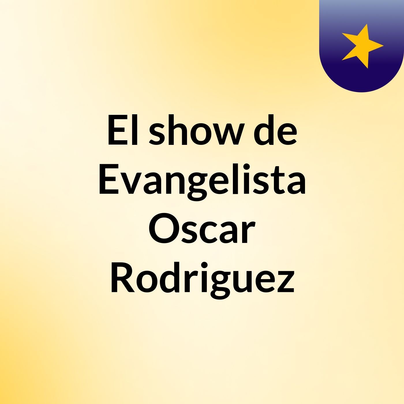 El show de Evangelista Oscar Rodriguez