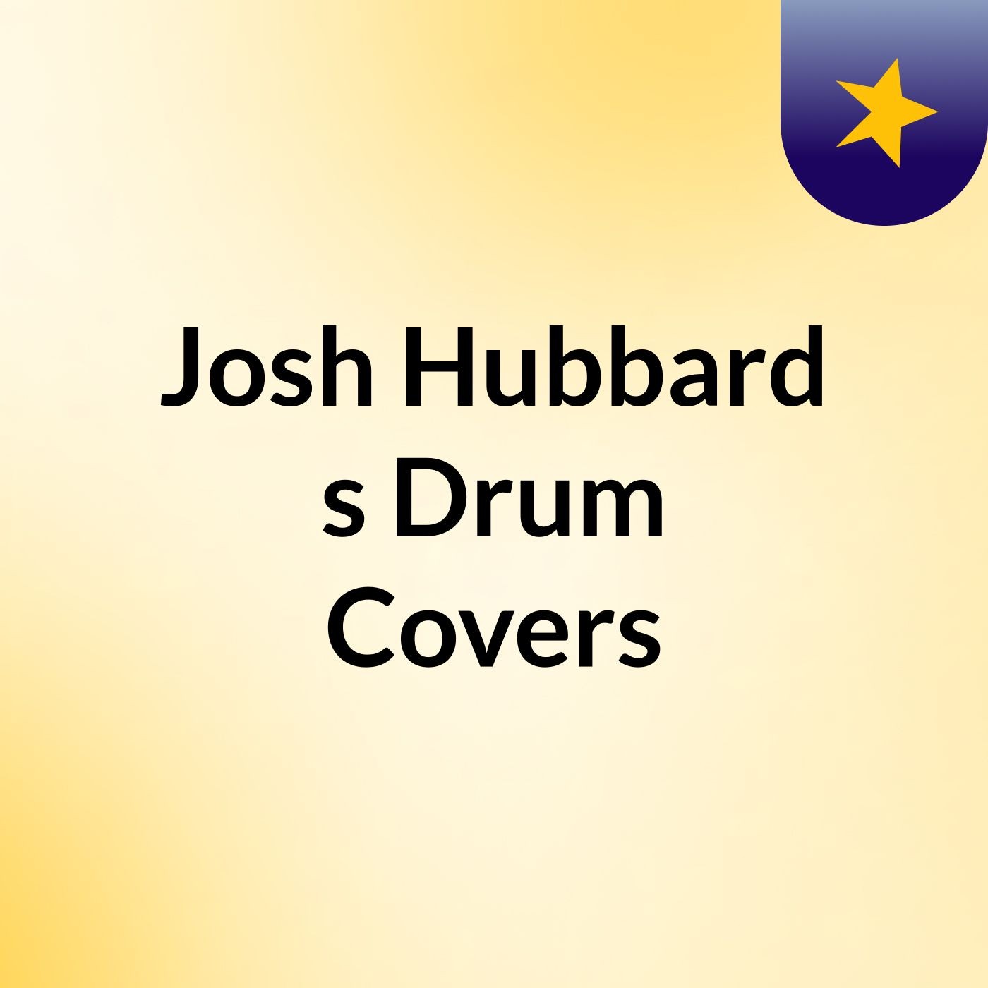 Josh Hubbard's Drum Covers