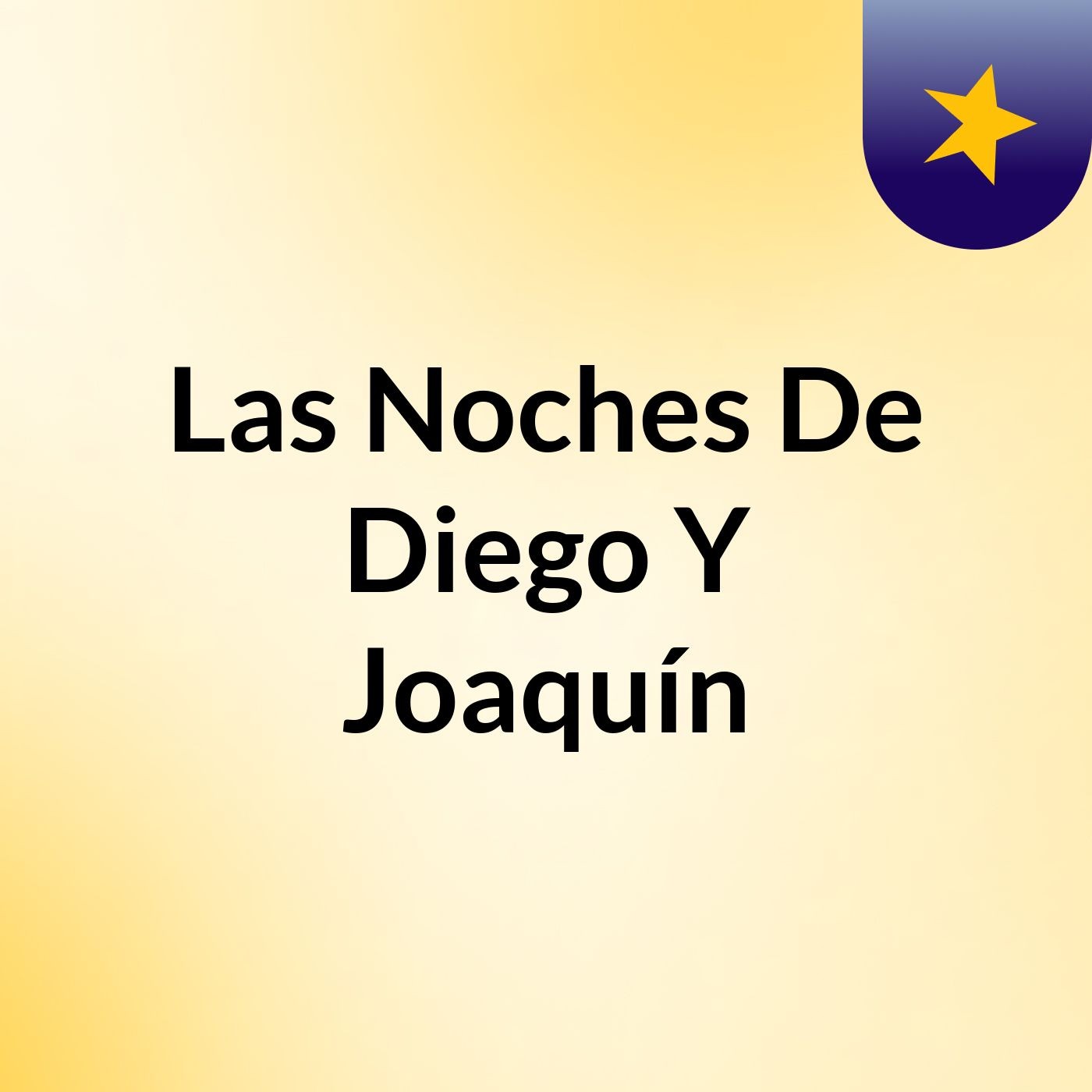Las Noches De Diego Y Joaquín