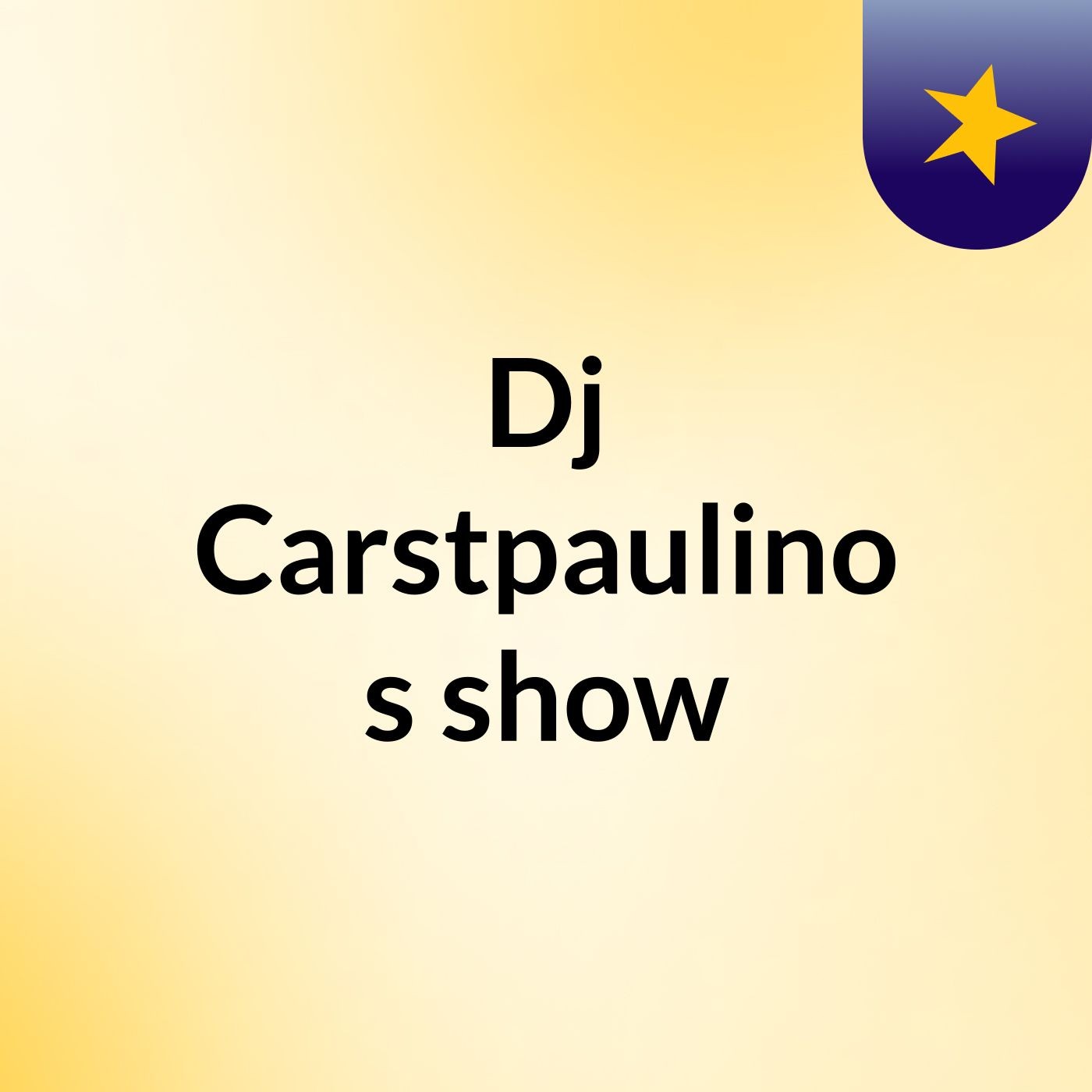Dj Carstpaulino 🎧's show cover art