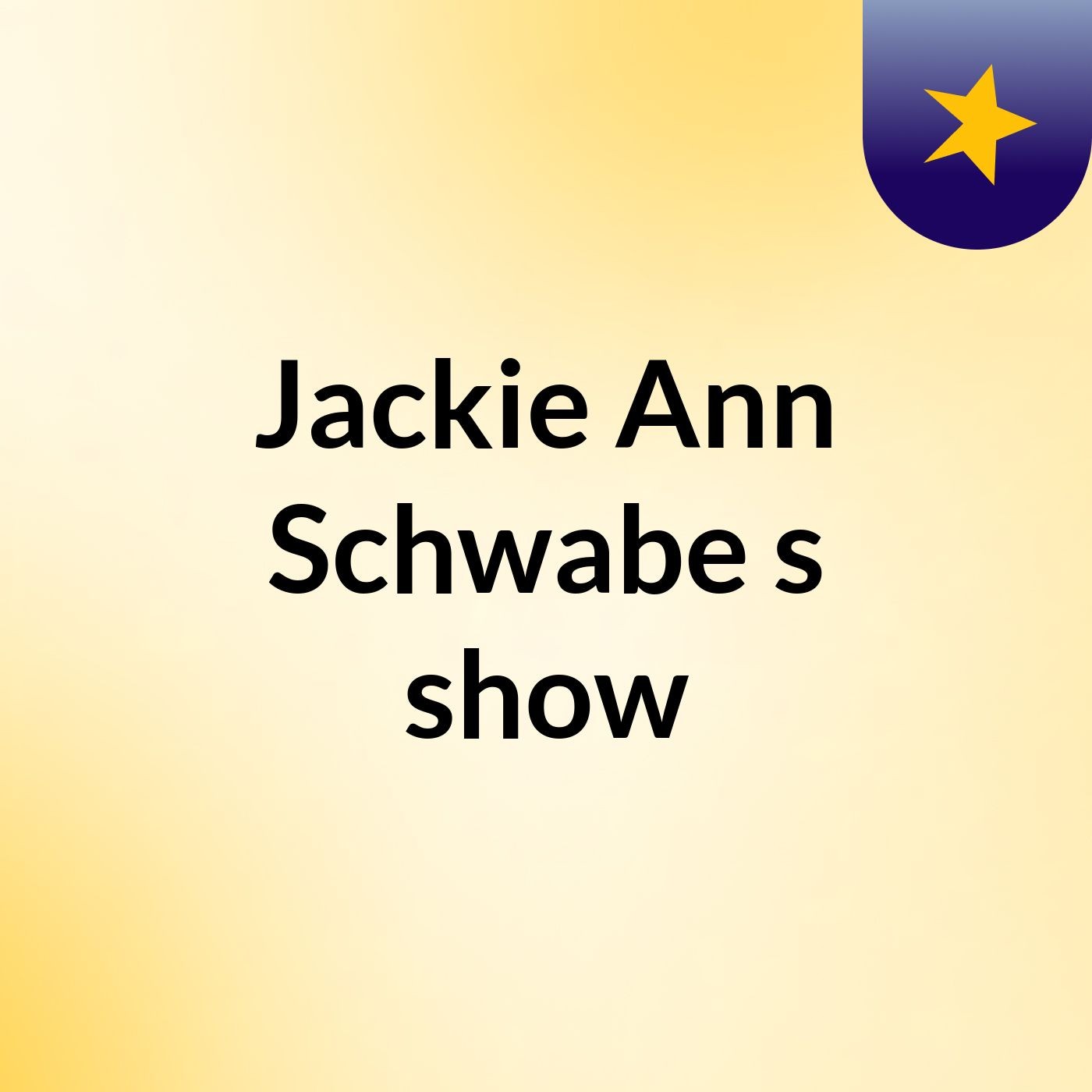 Jackie Ann Schwabe's show