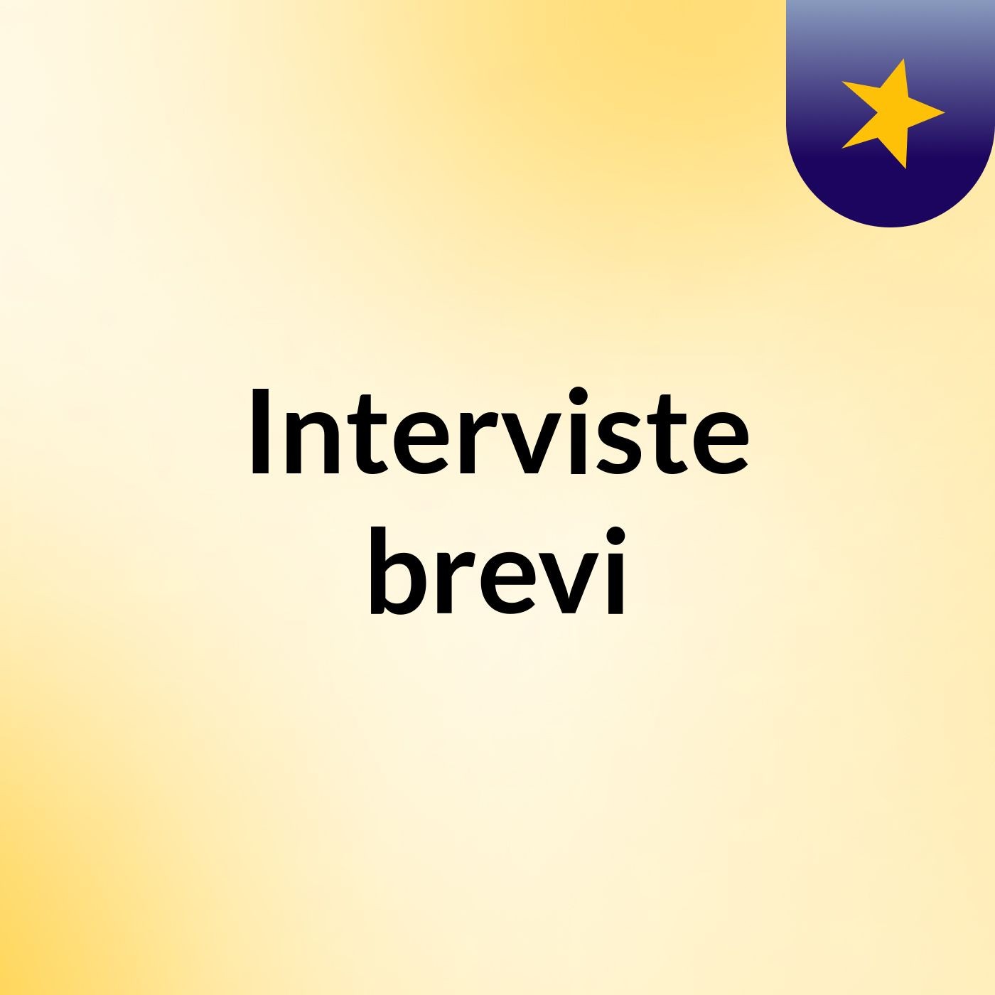 Interviste brevi