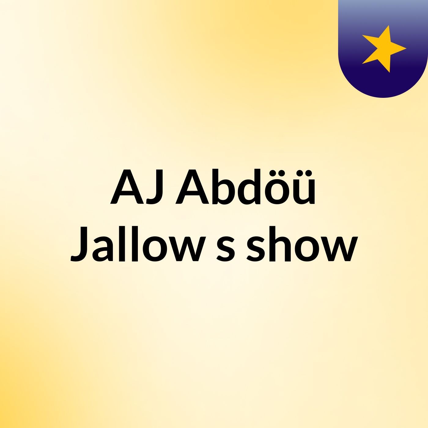 AJ Abdöü Jallow's show