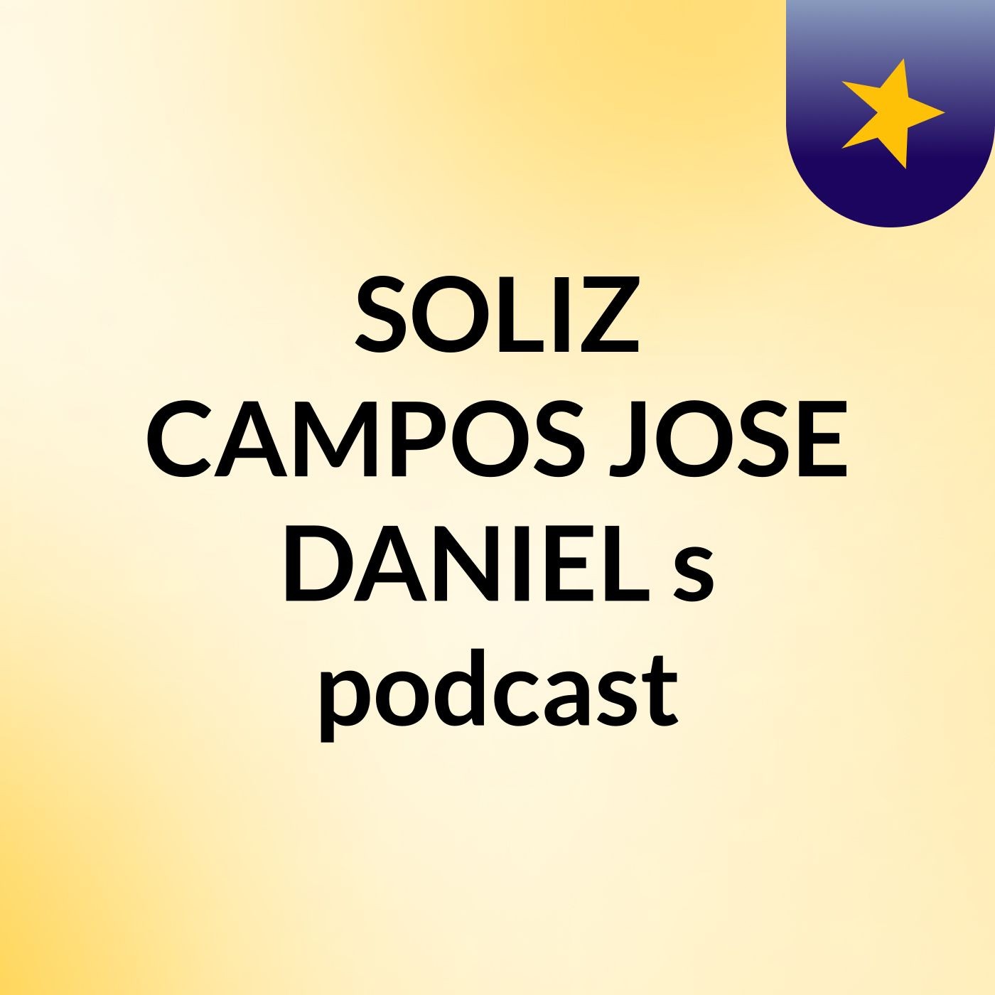 SOLIZ CAMPOS JOSE DANIEL's podcast