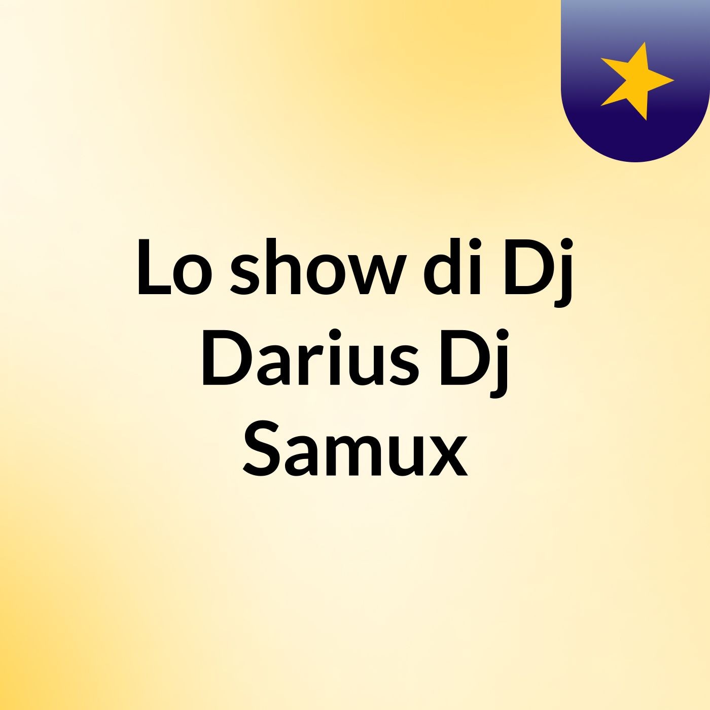 Lo show di Dj Darius & Dj Samux