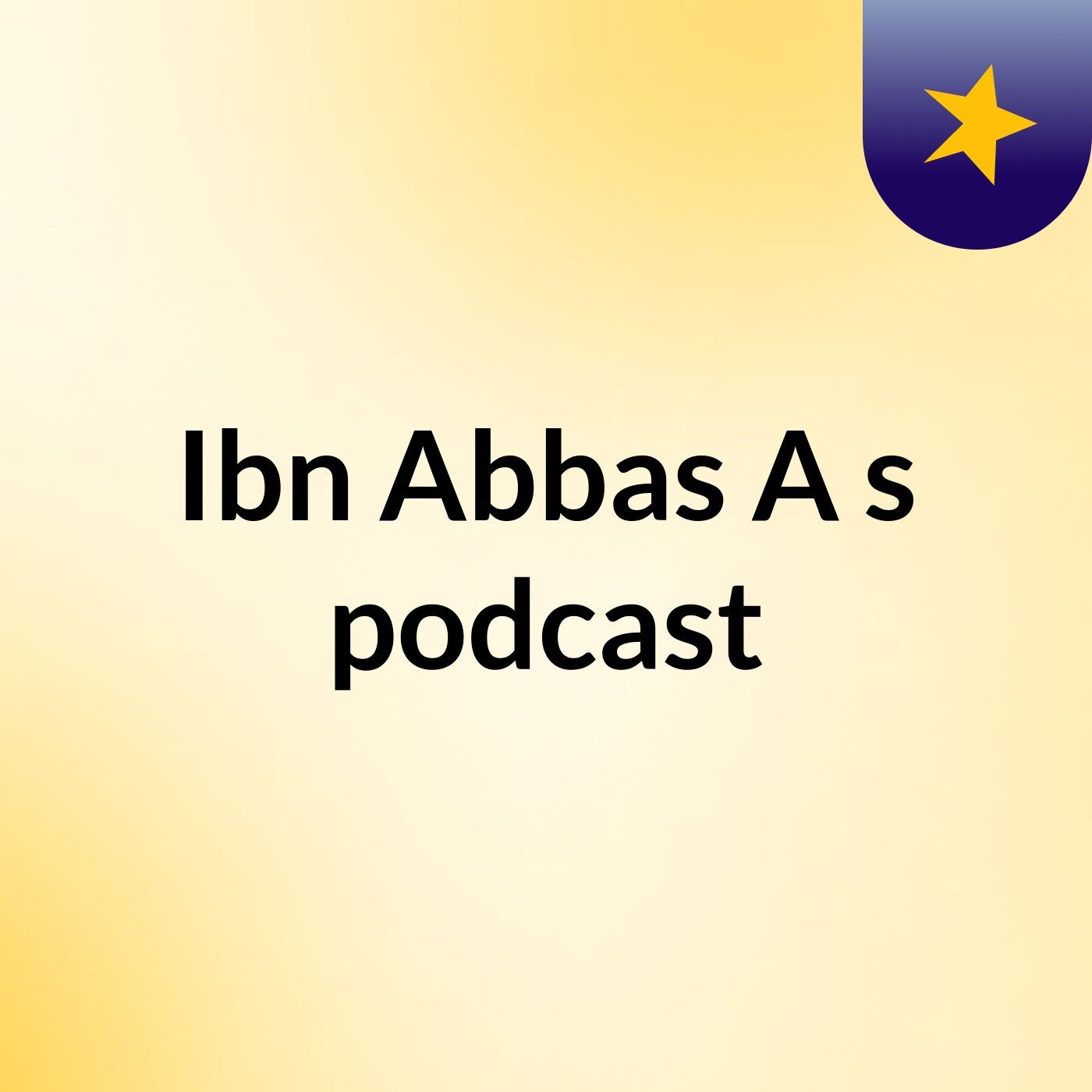 Ibn Abbas A's podcast