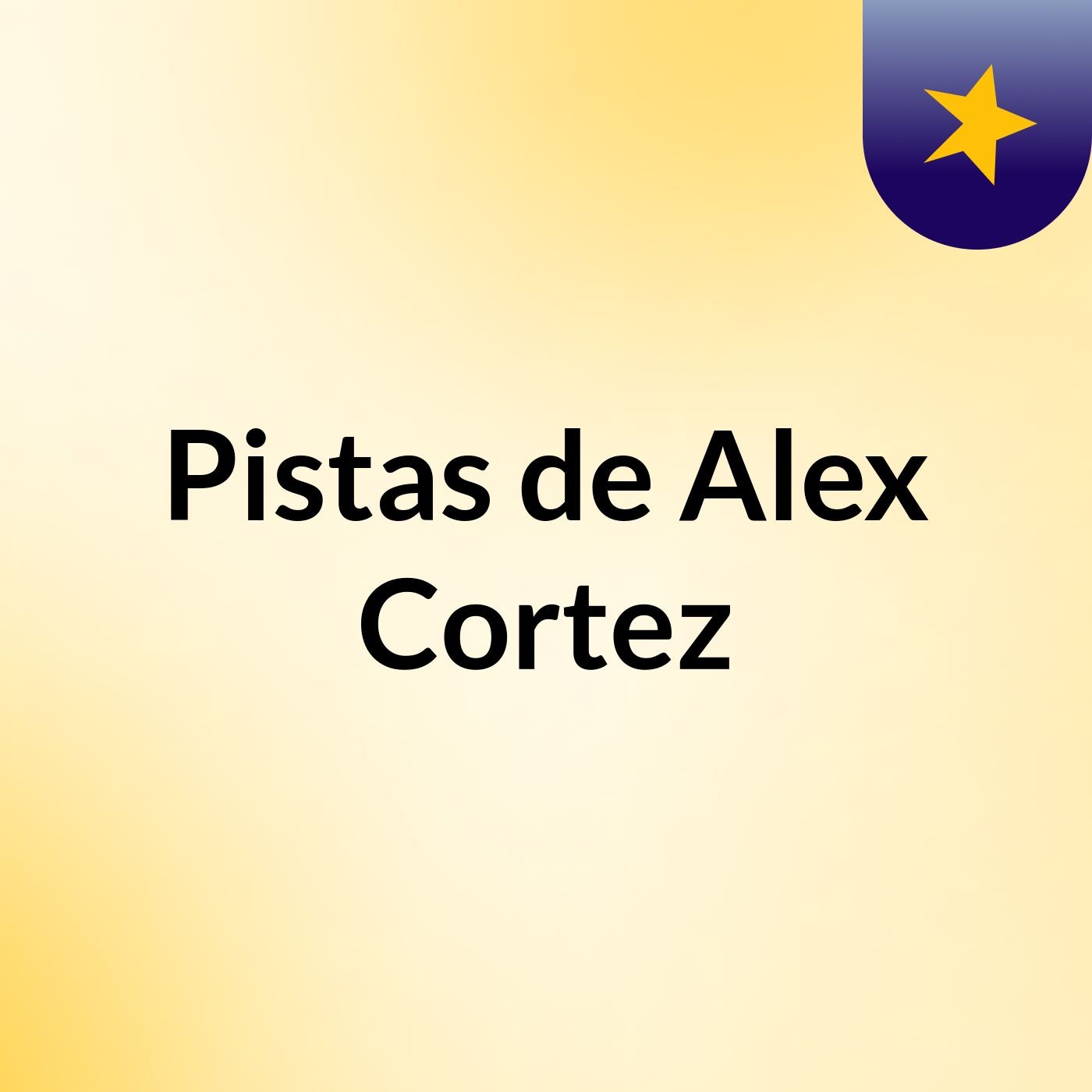 Pistas de Alex Cortez