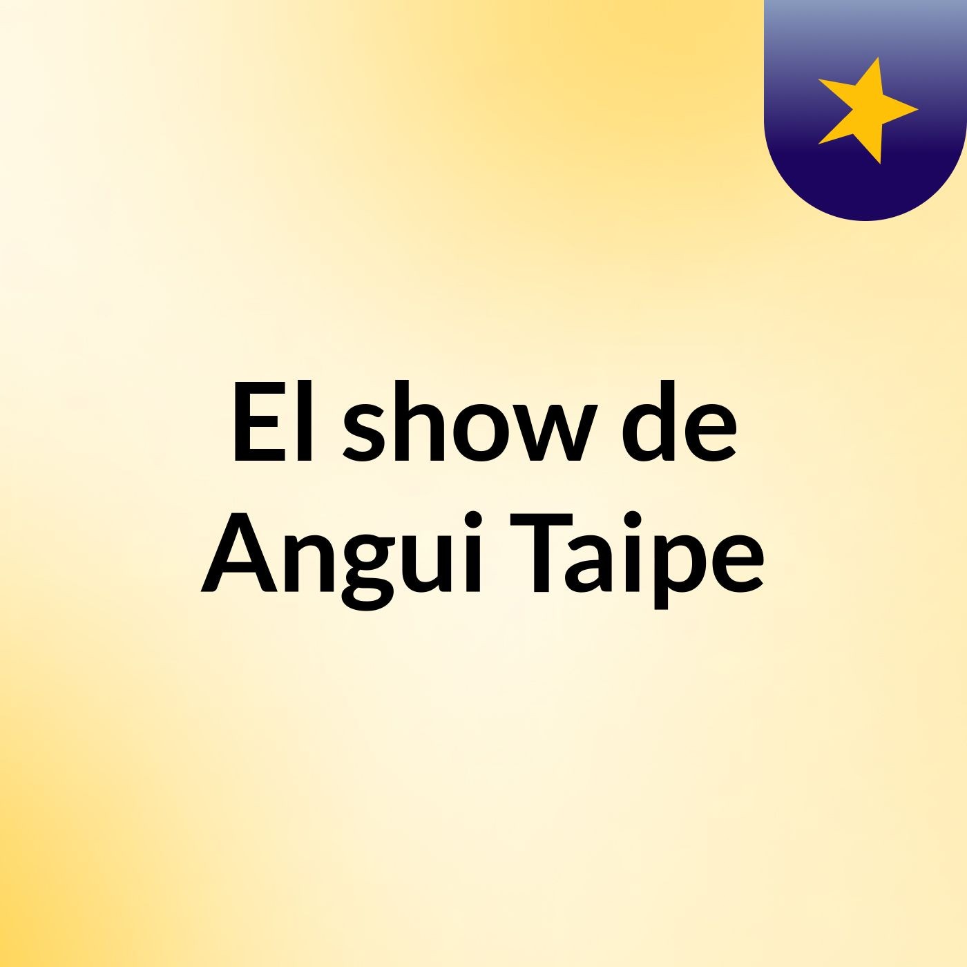 El show de Angui Taipe