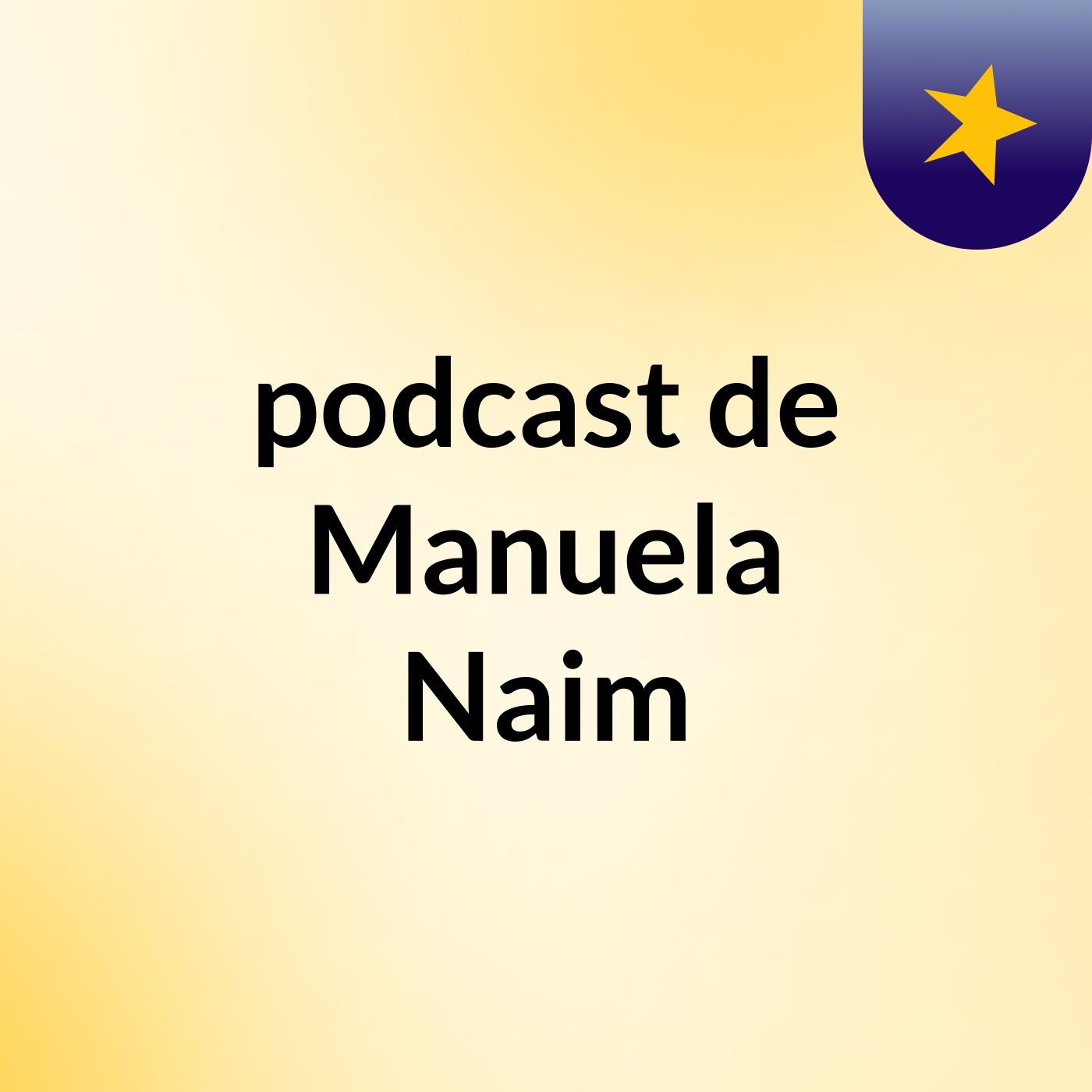 podcast de Manuela Naim podcast artwork