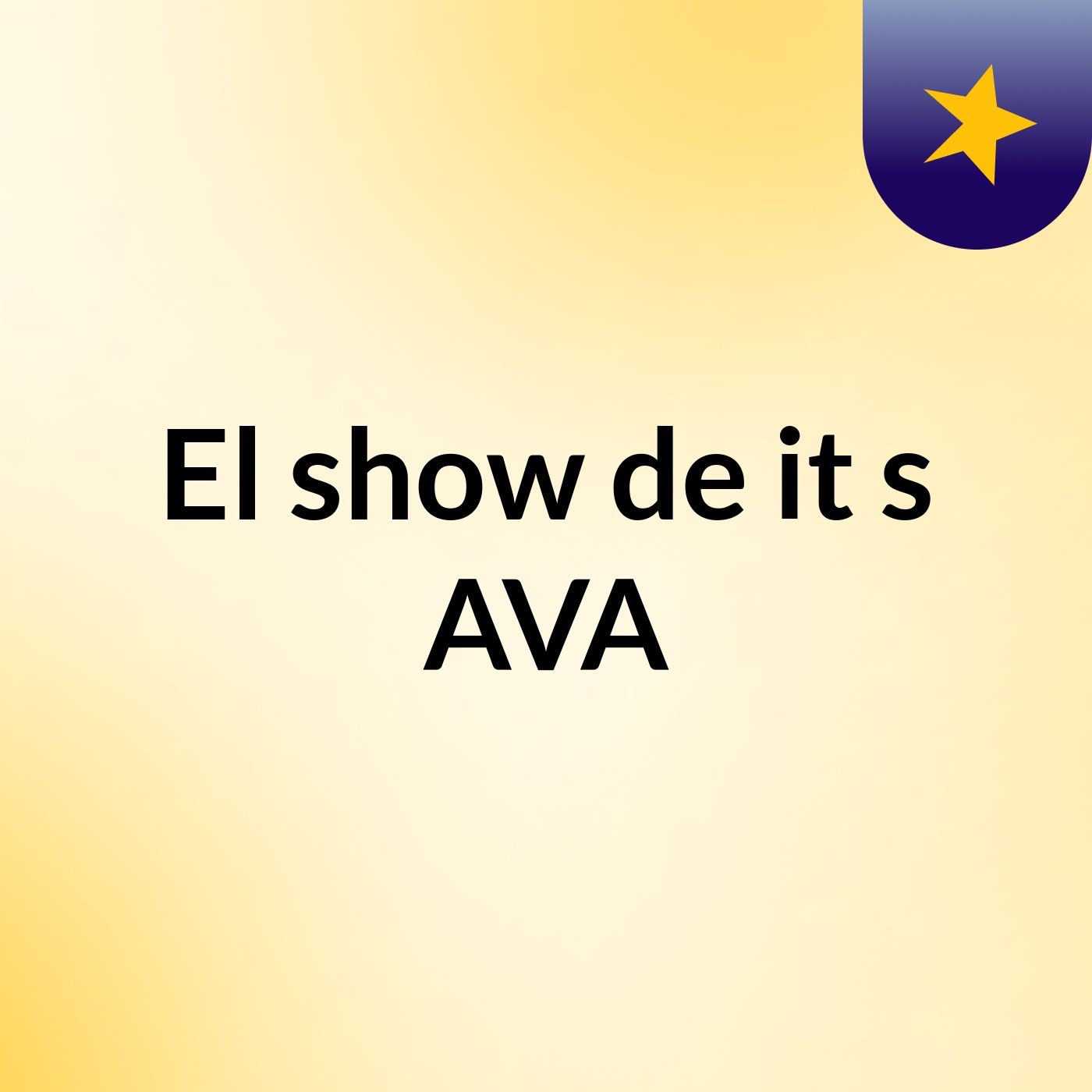 El show de it's AVA
