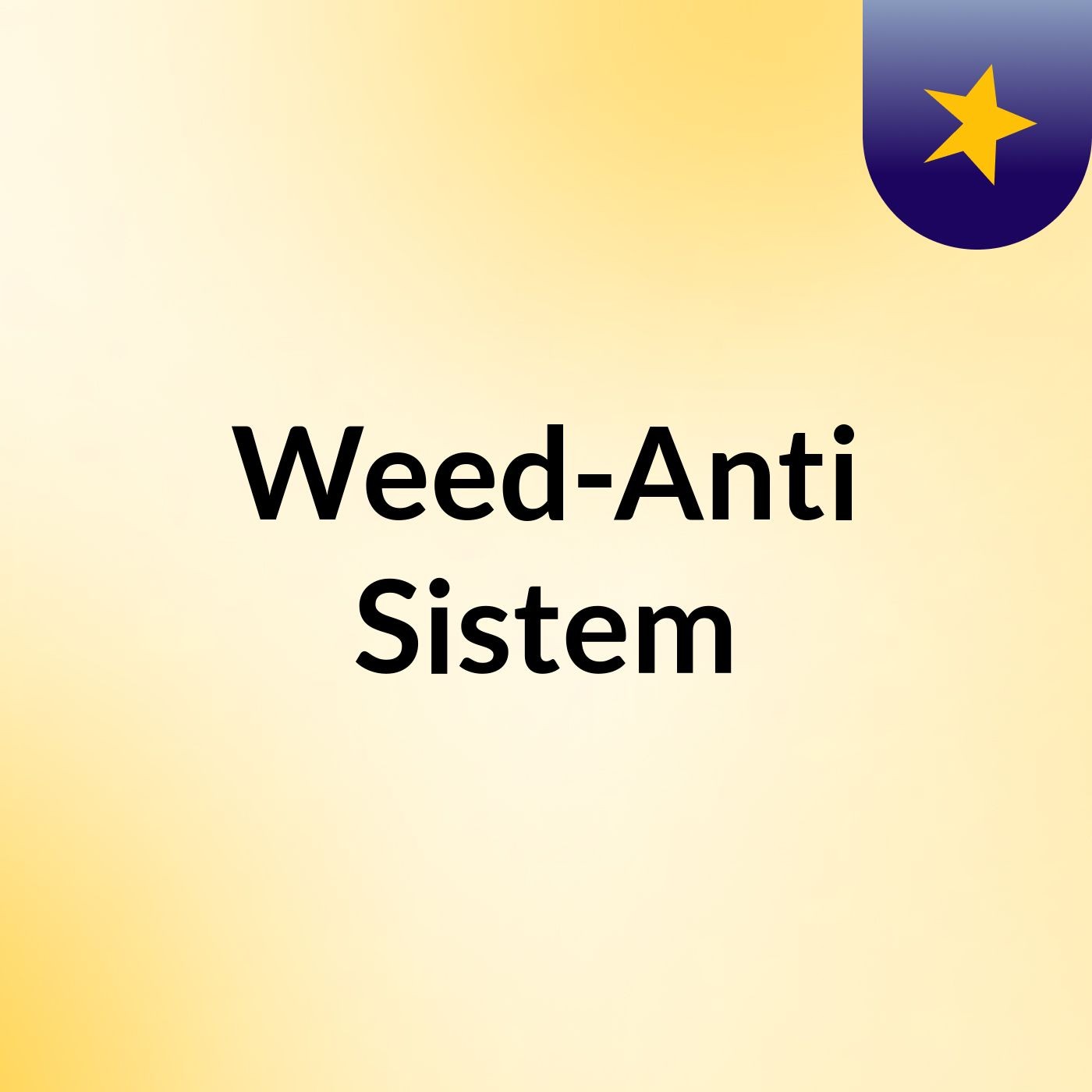 Weed-Anti Sistem