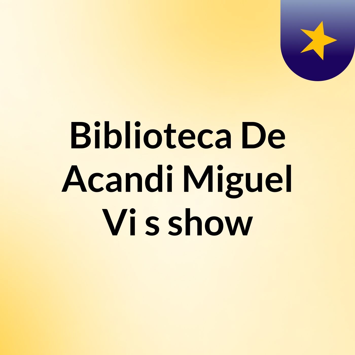 Biblioteca De Acandi Miguel Vi's show