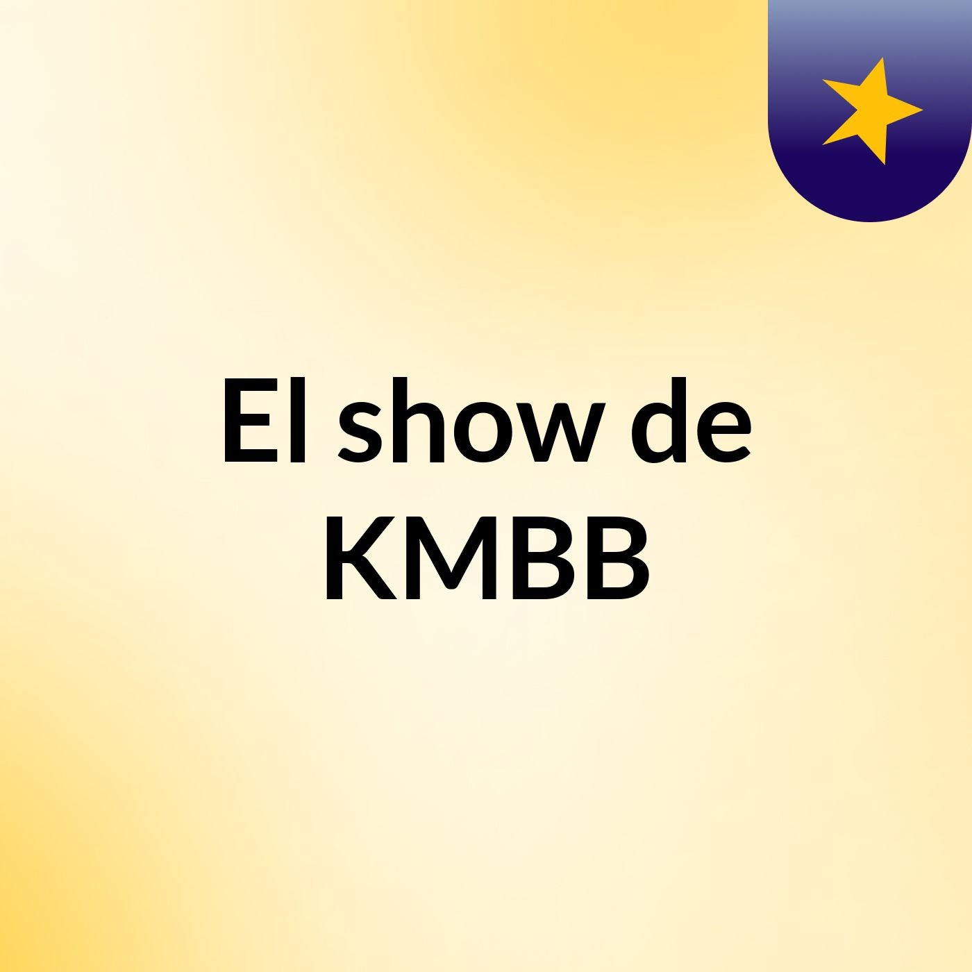 El show de KMBB