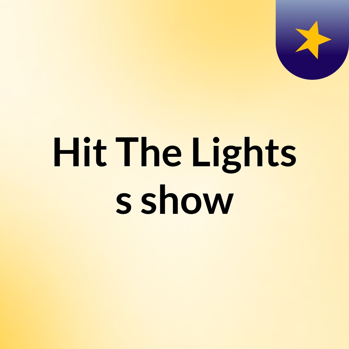 Hit The Lights's show