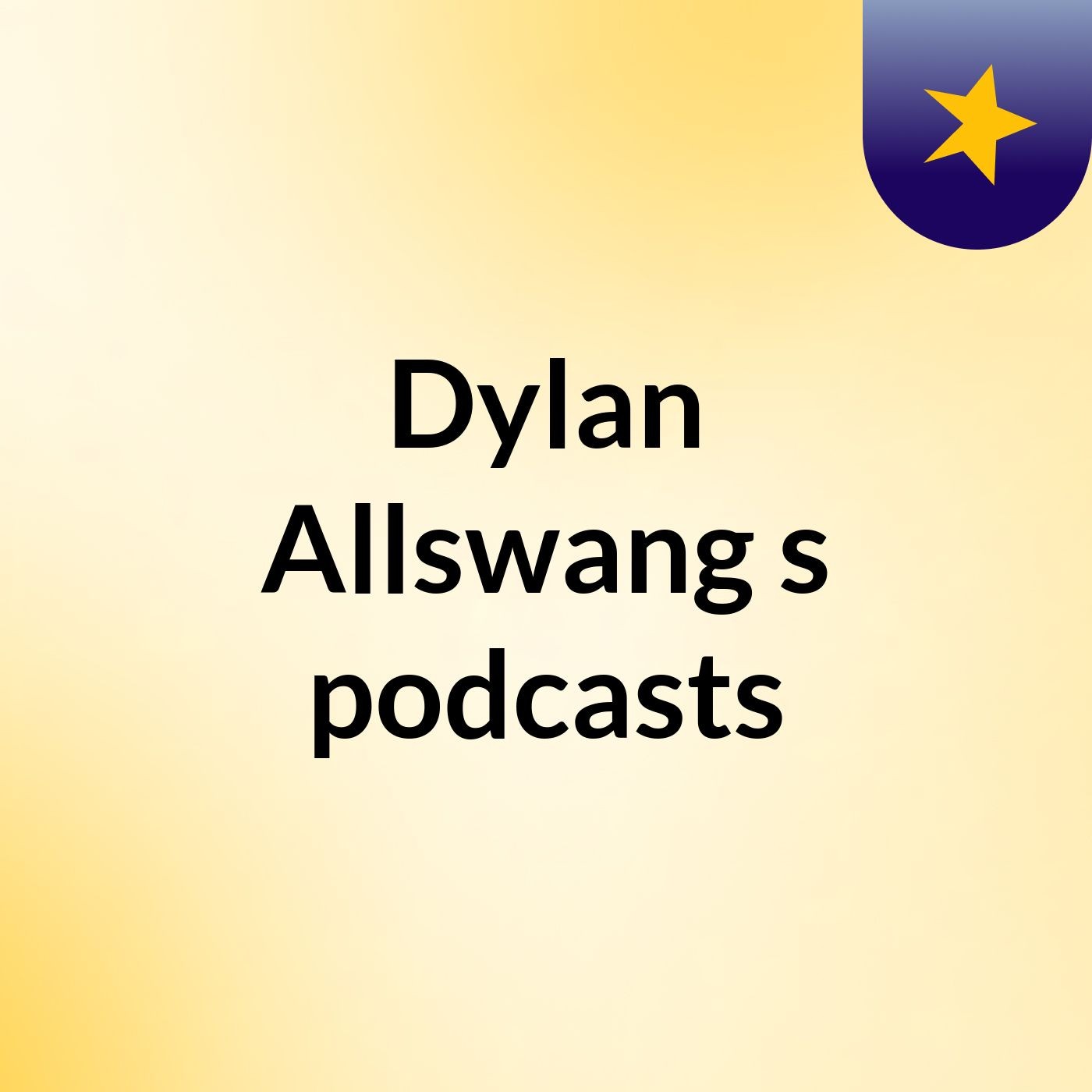 Dylan Allswang's podcasts