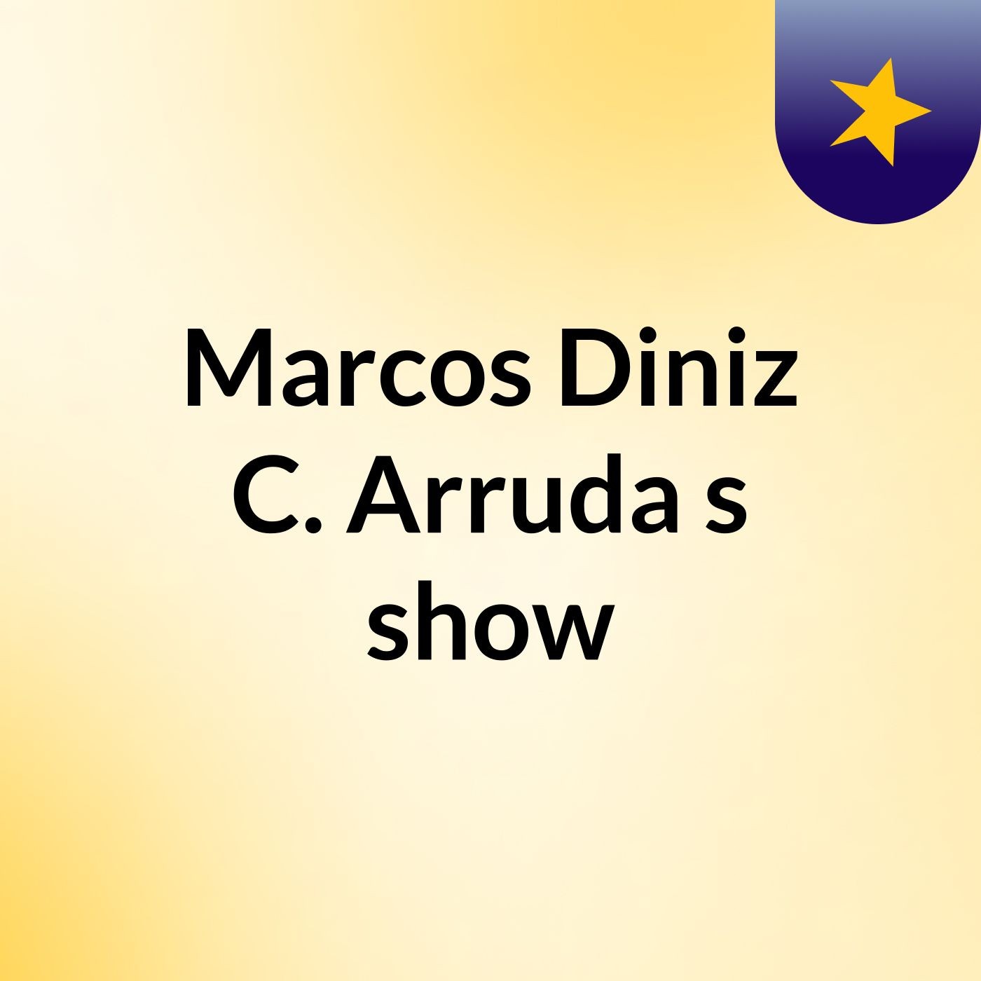 Marcos Diniz C. Arruda's show