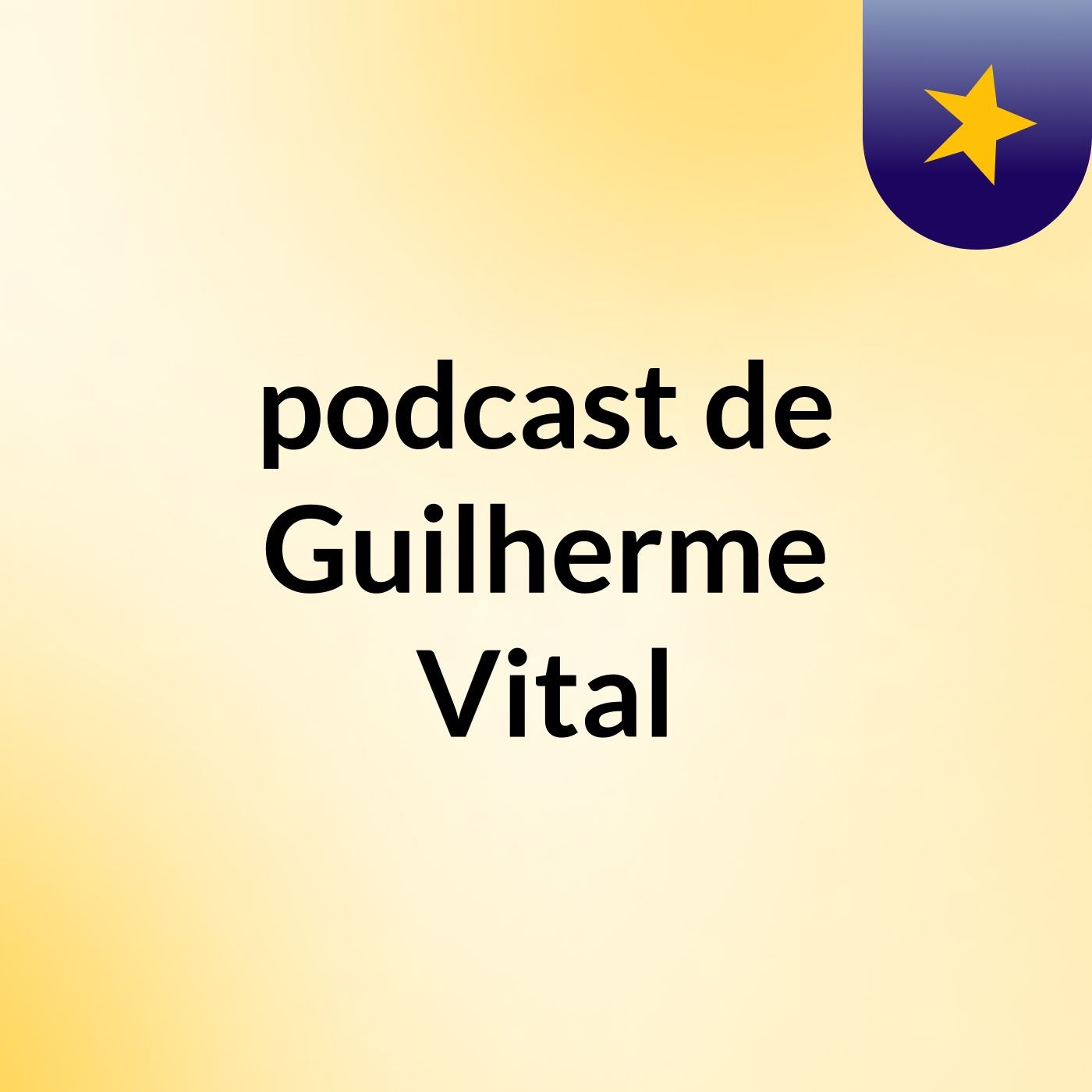 podcast de Guilherme Vital podcast artwork