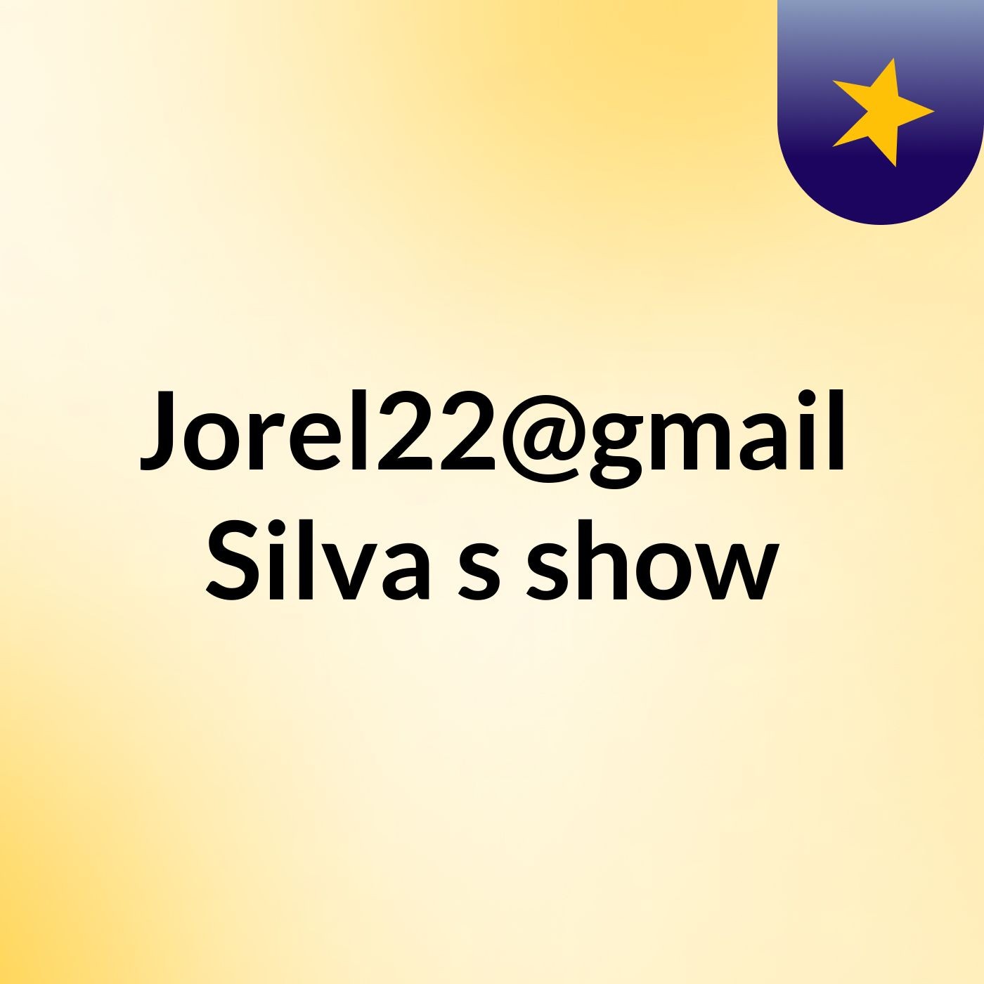 Jorel22@gmail Silva's show