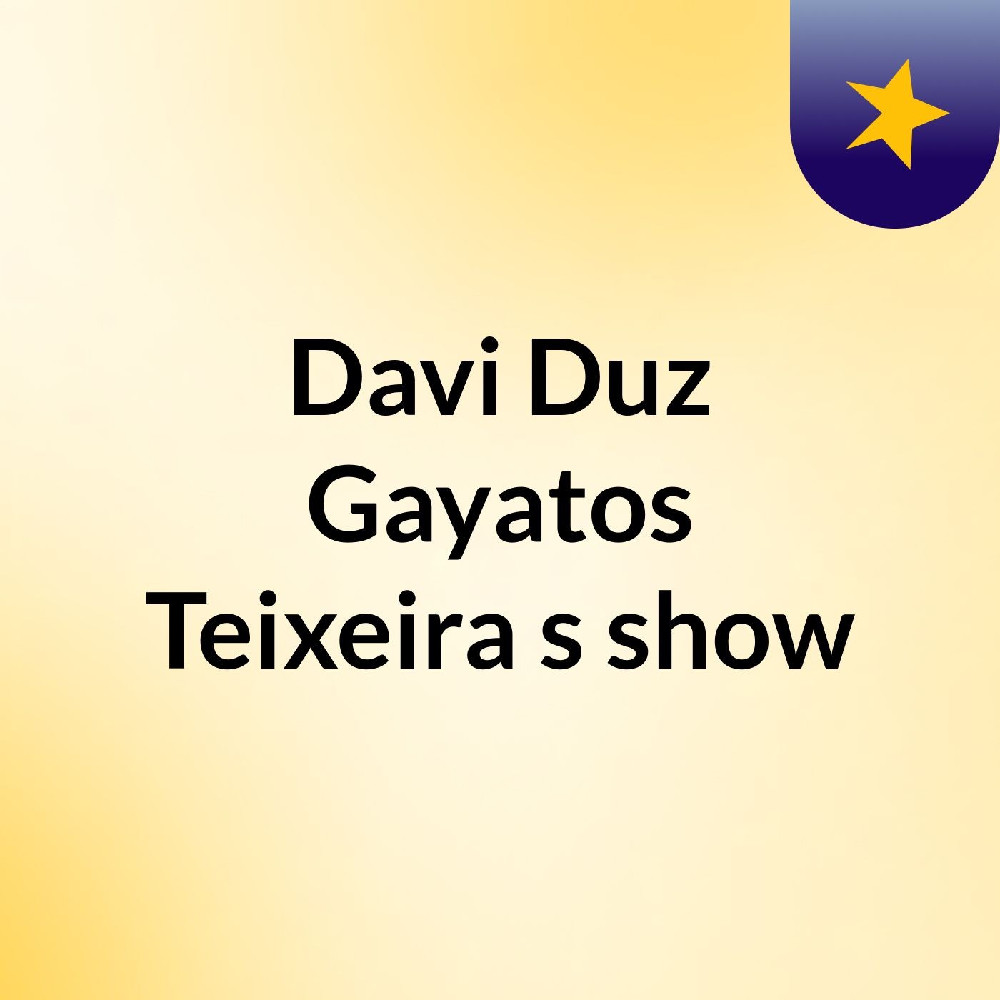 Davi Duz Gayatos Teixeira\'s show