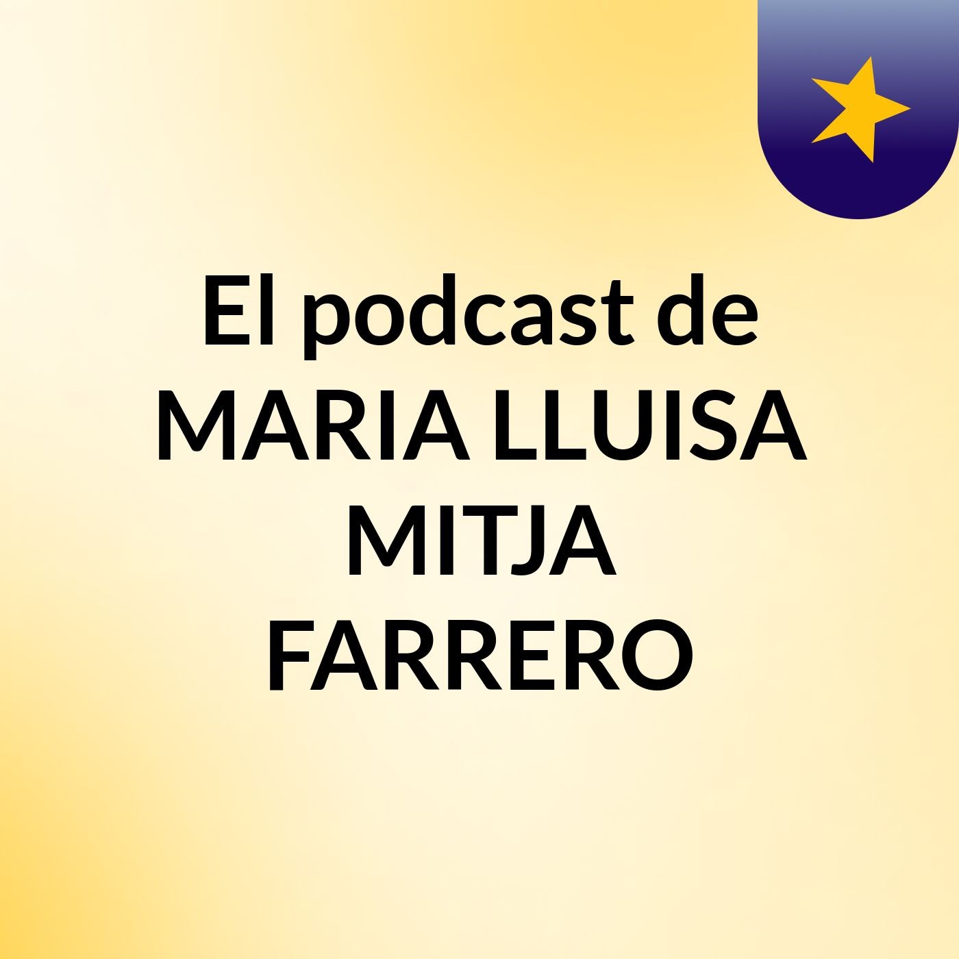 El podcast de MARIA LLUISA MITJA FARRERO podcast artwork