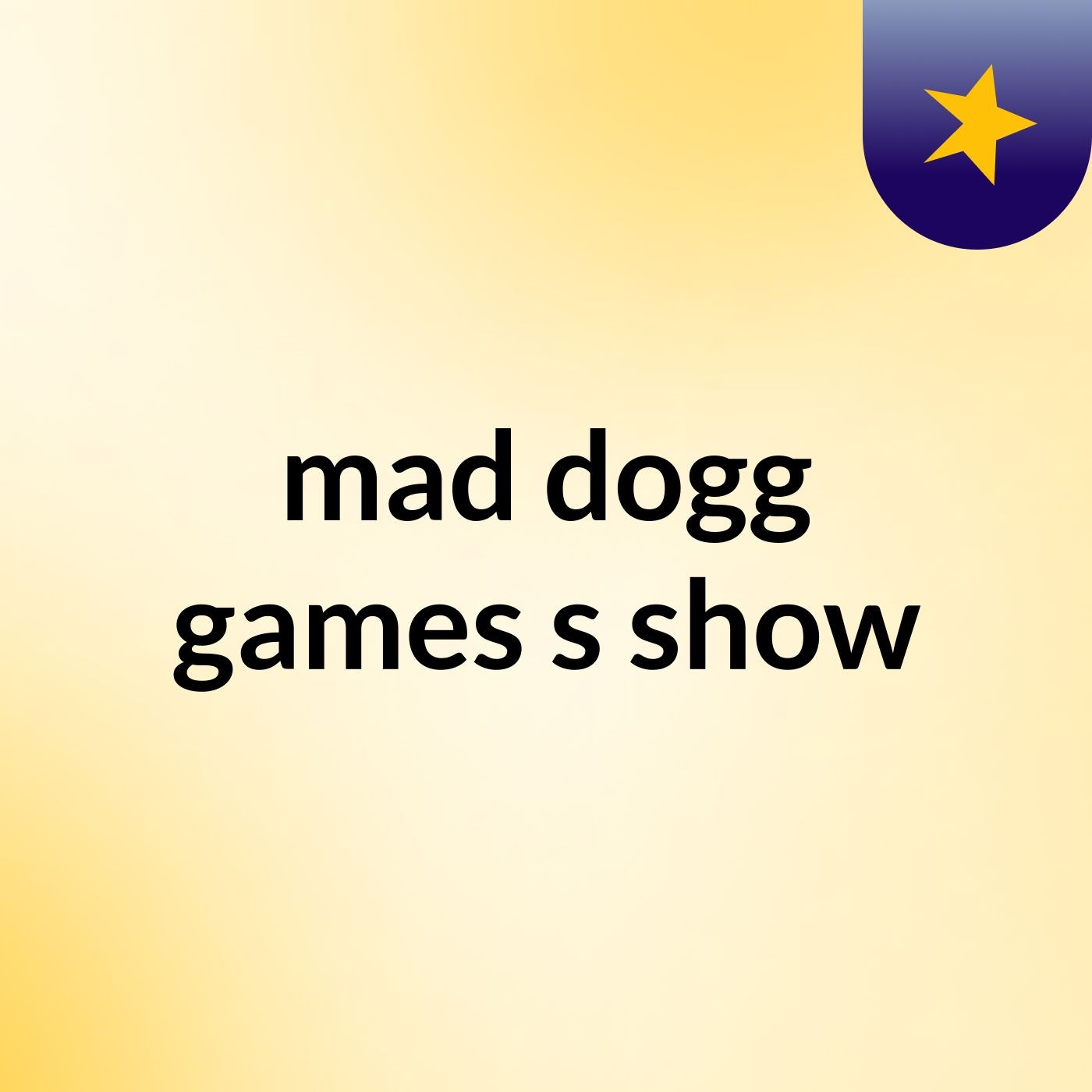 mad dogg games's show