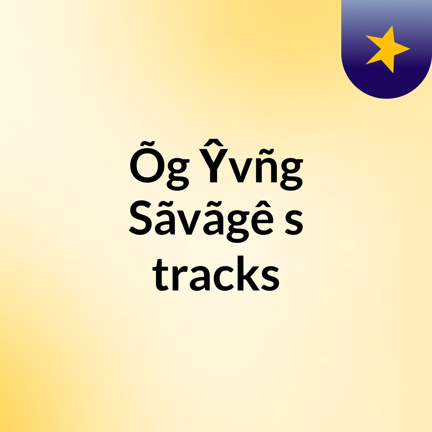Õg Ŷvñg Sãvãgê's tracks