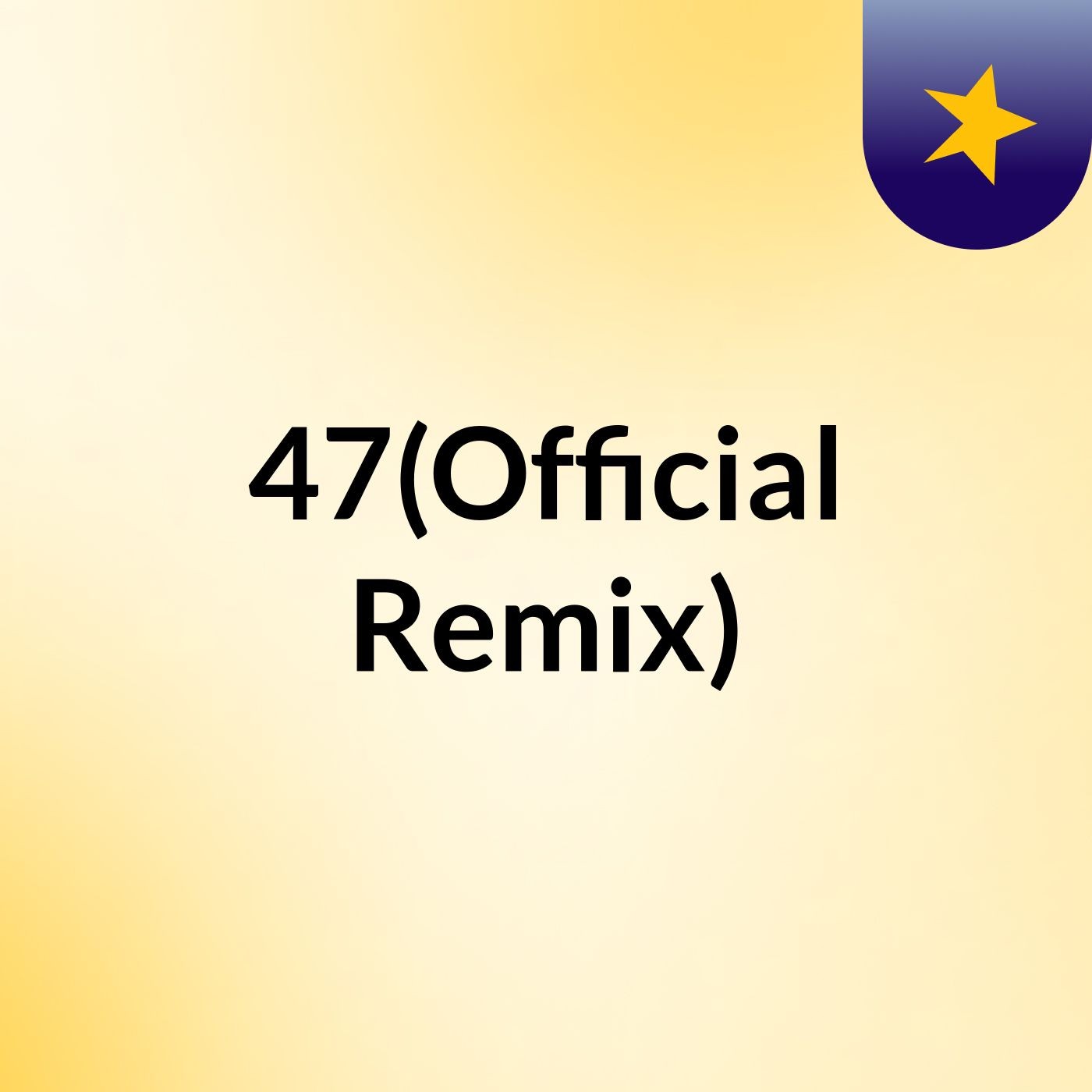 47(Official Remix)
