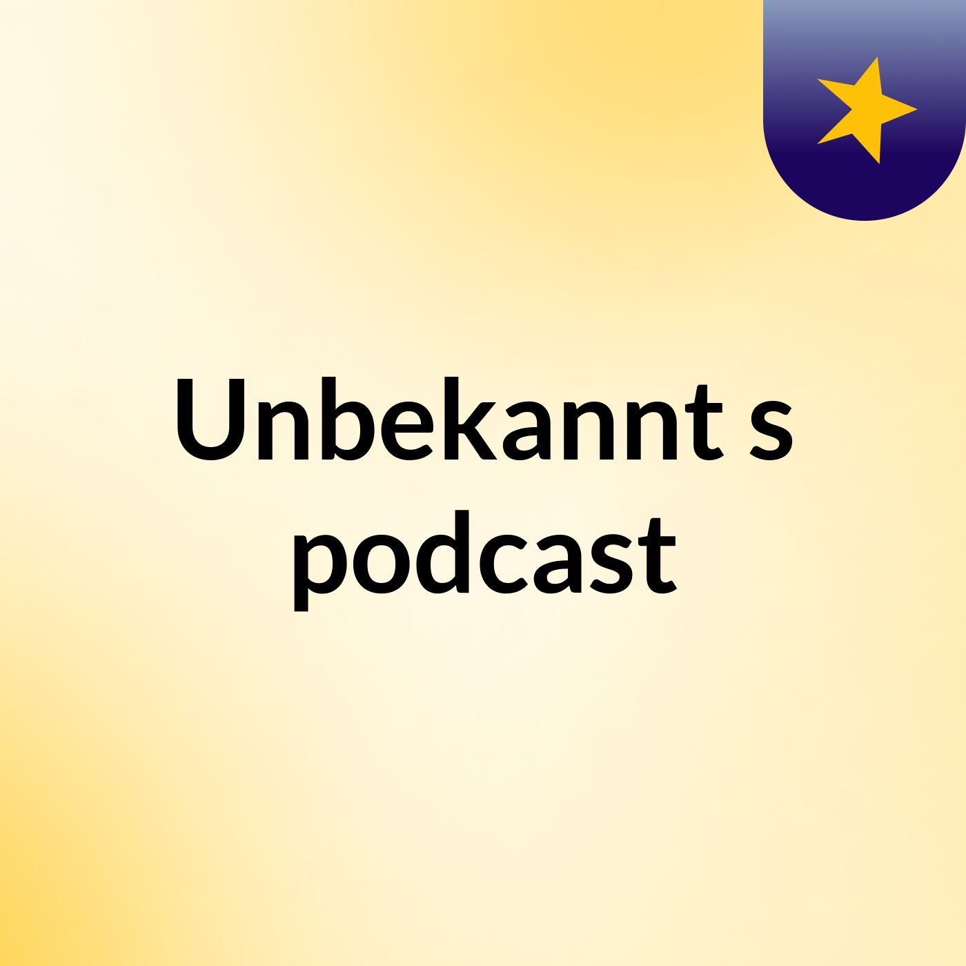 Unbekannt's podcast