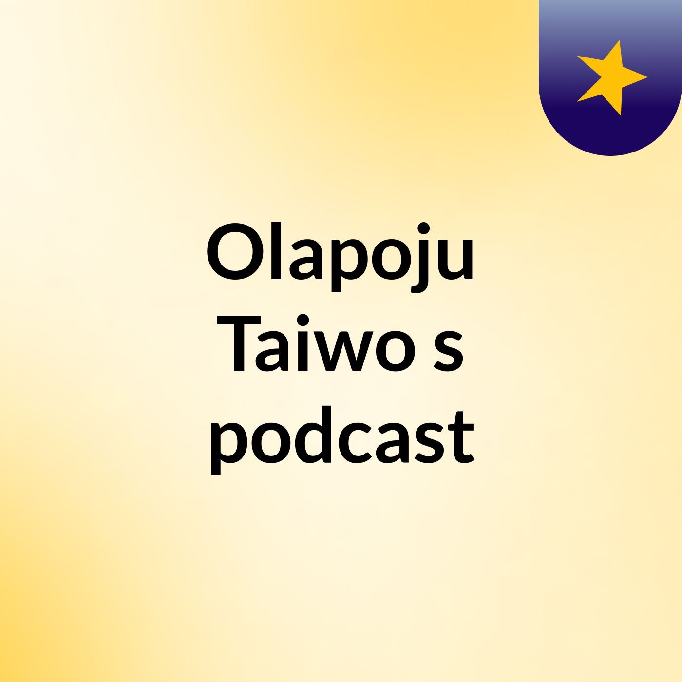 Olapoju Taiwo's podcast