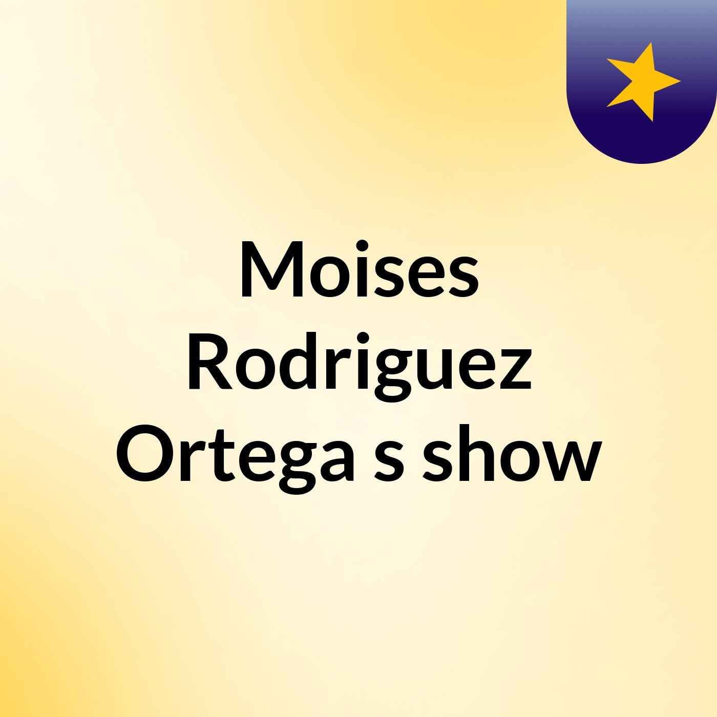 Moises Rodriguez Ortega's show