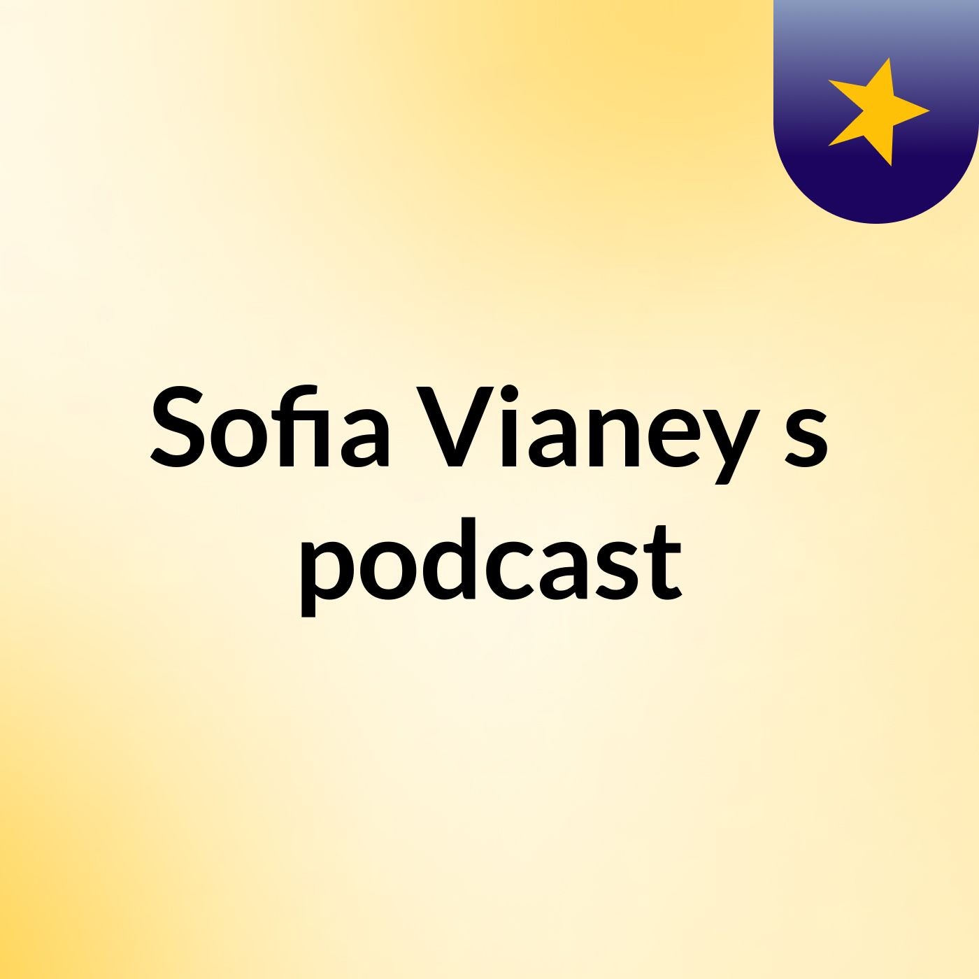 Sofia Vianey's podcast
