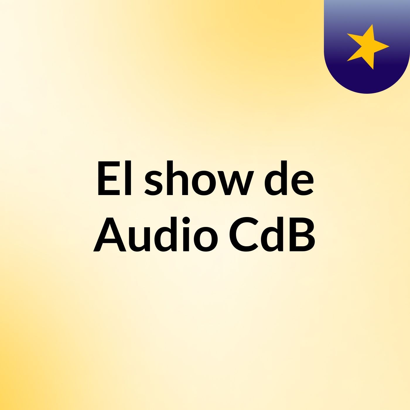 El show de Audio CdB